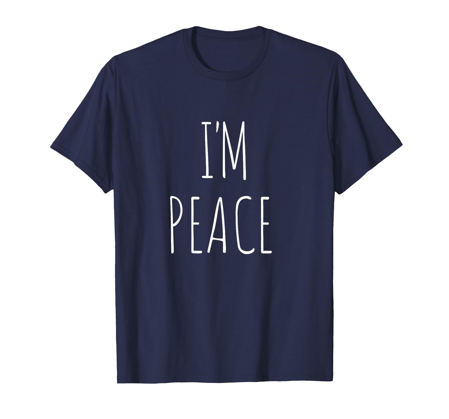 Funny Matching Couples Outfit - I Come In Peace I'm Peace T-Shirt