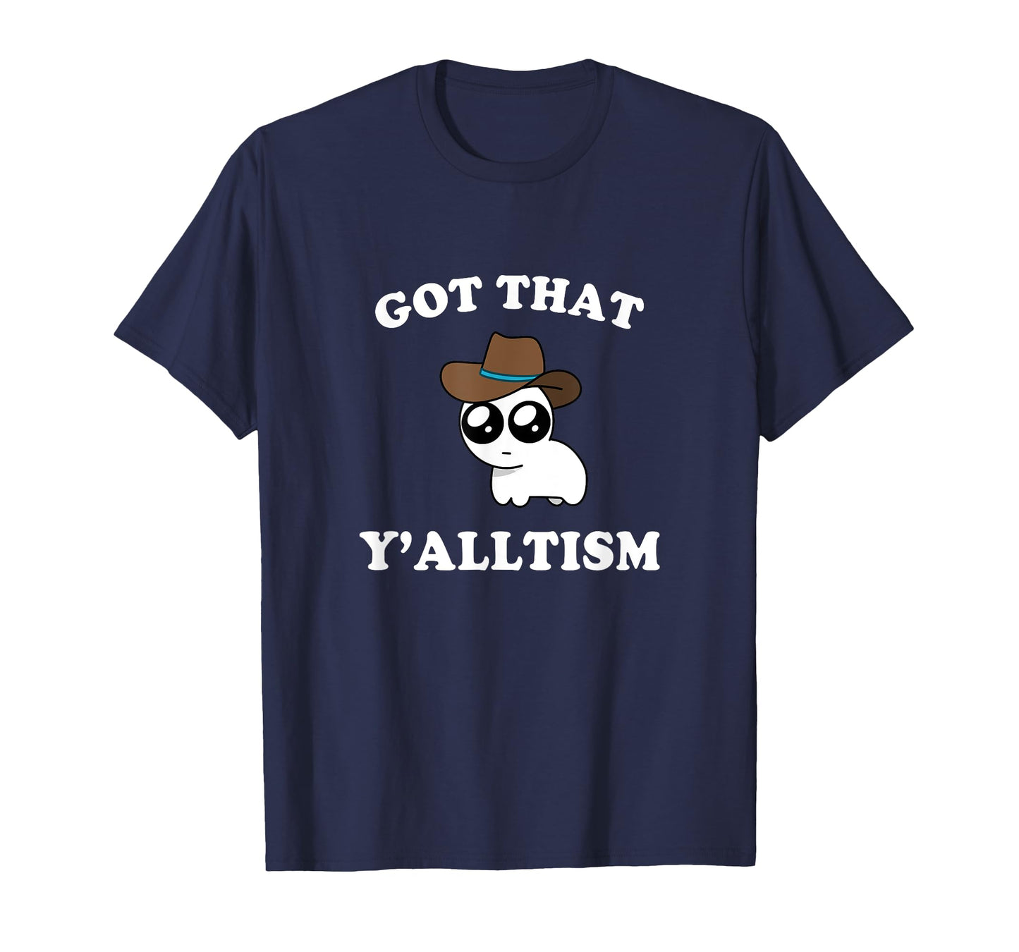 Got That Y'alltism Autism Creature Meme T-Shirt