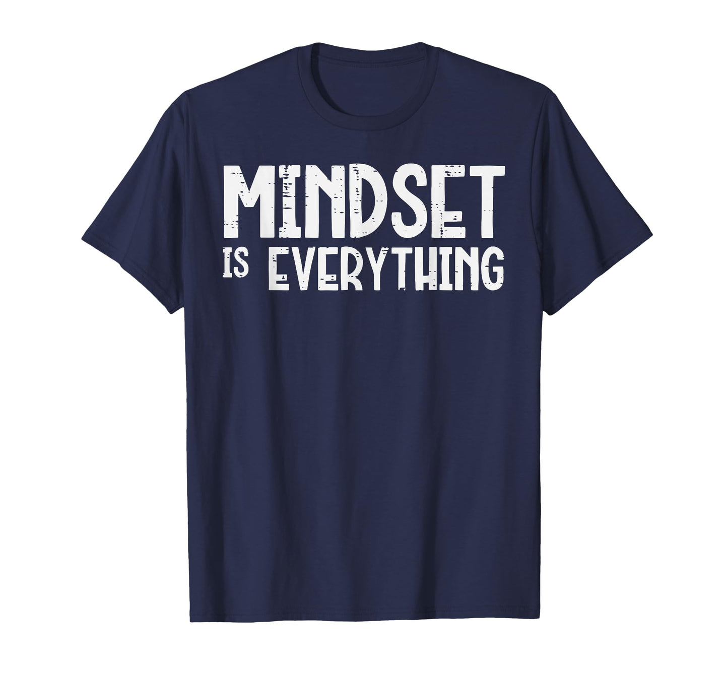 Gym Mindset Everything Workout Motivational Men Women T-Shirt