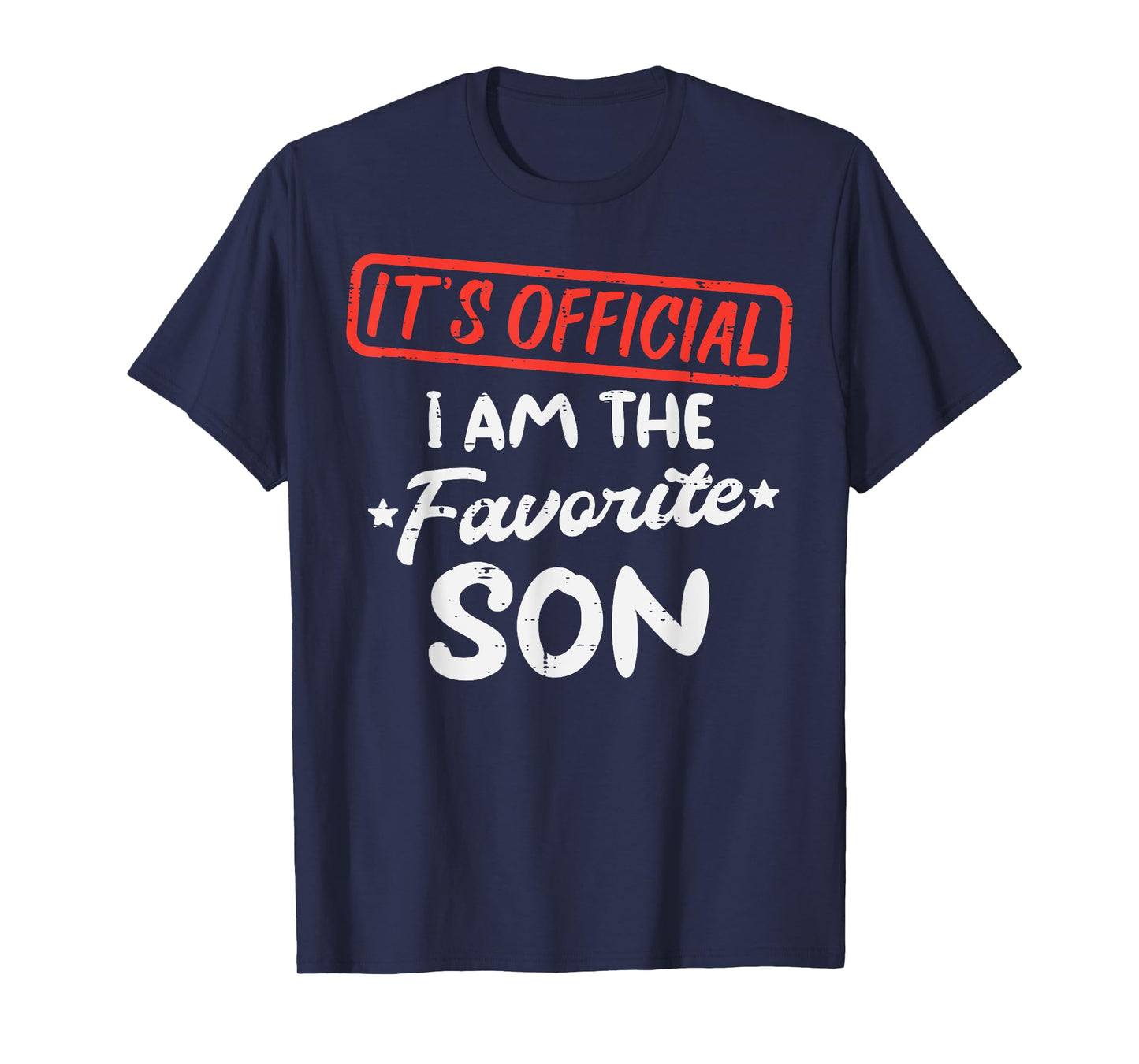 Official Favorite Son Funny Family Men Boys Kids Youth Teen T-Shirt