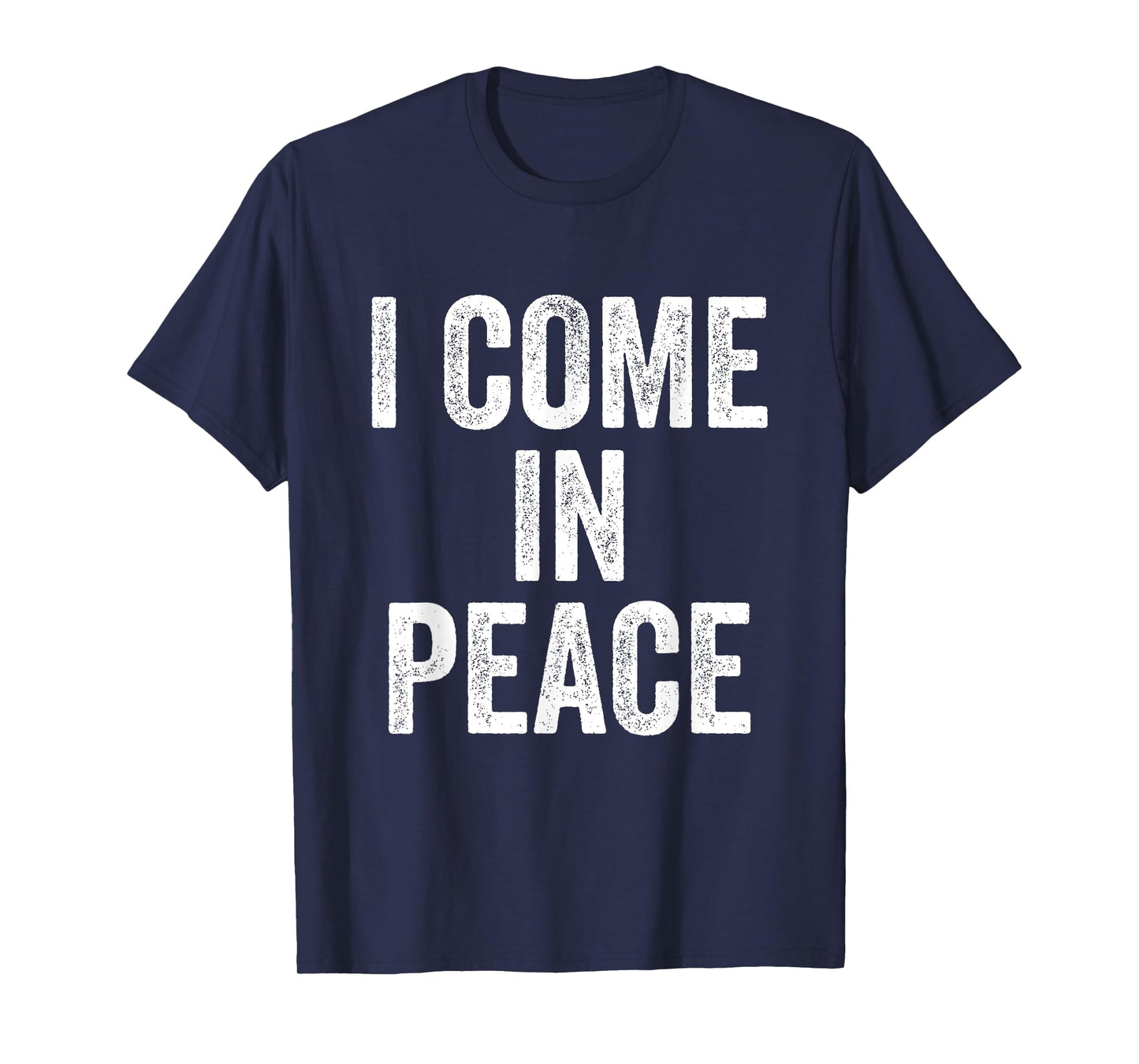 I Come In Peace I'm Peace Funny Matching Couple Lovers T-Shirt