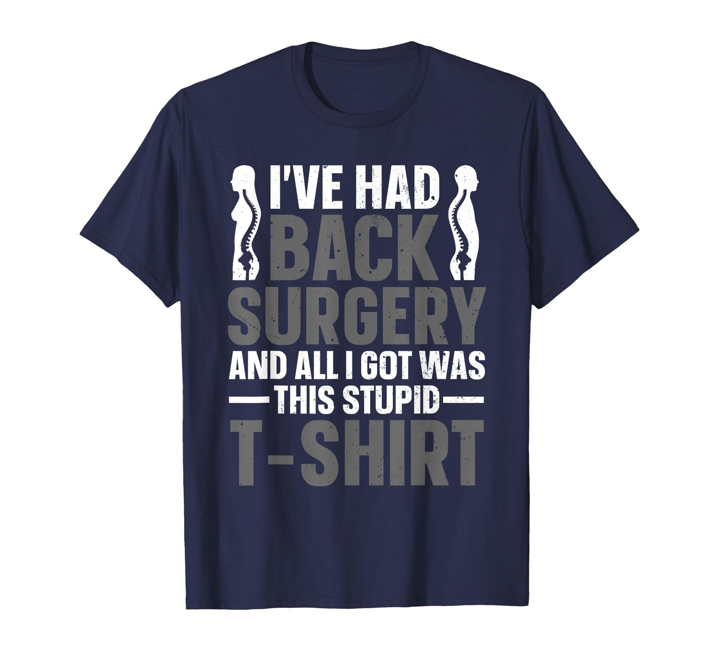 Back Surgery Recovery Design For Men Women Post Back Surgery T-Shirt