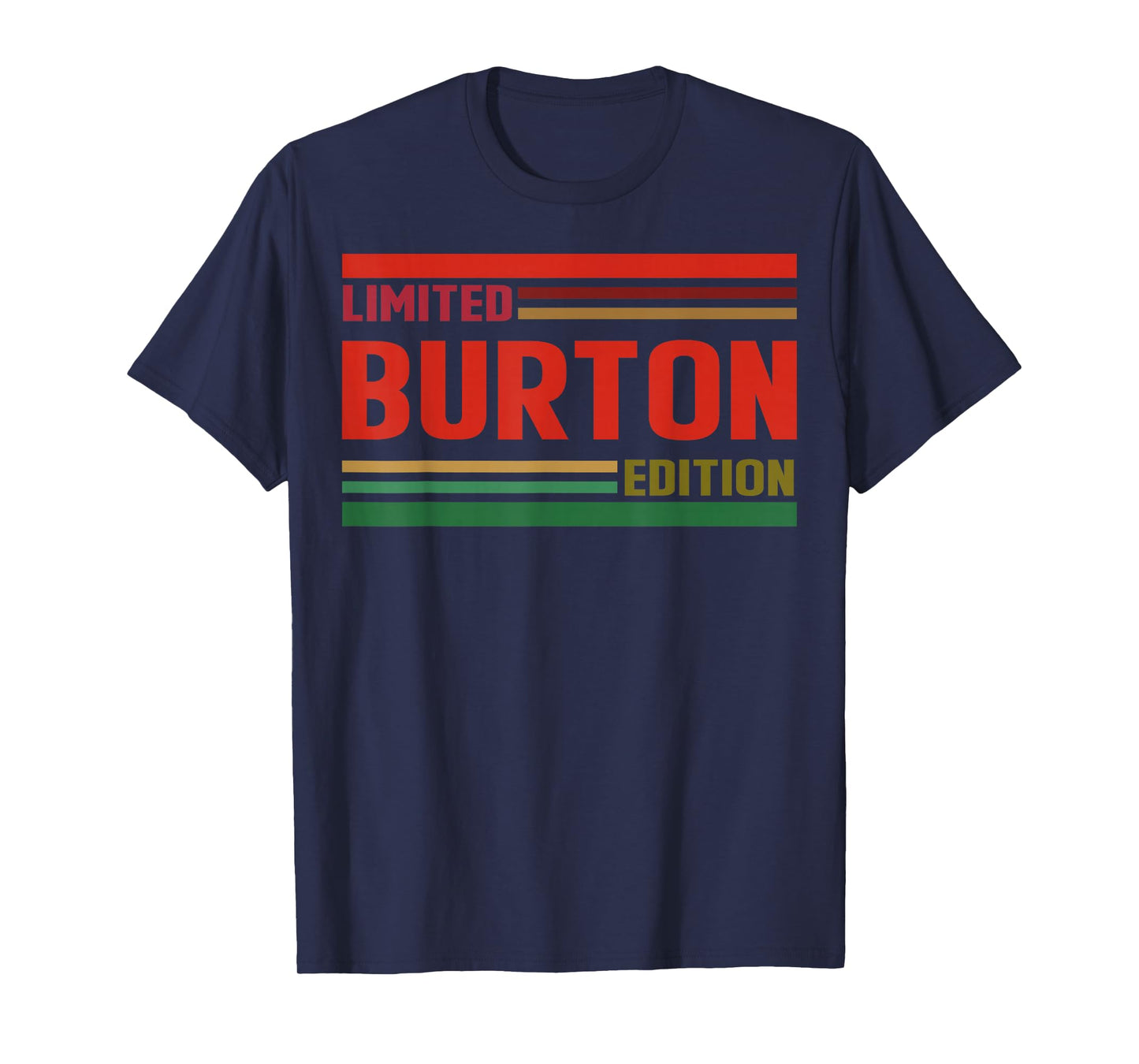 BURTON Limited Edition Shirt BURTON Name Personalized T-Shirt