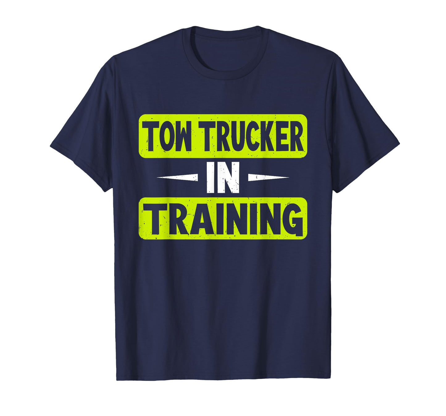 Tow Trucker in Training Tow Truck T-Shirt
