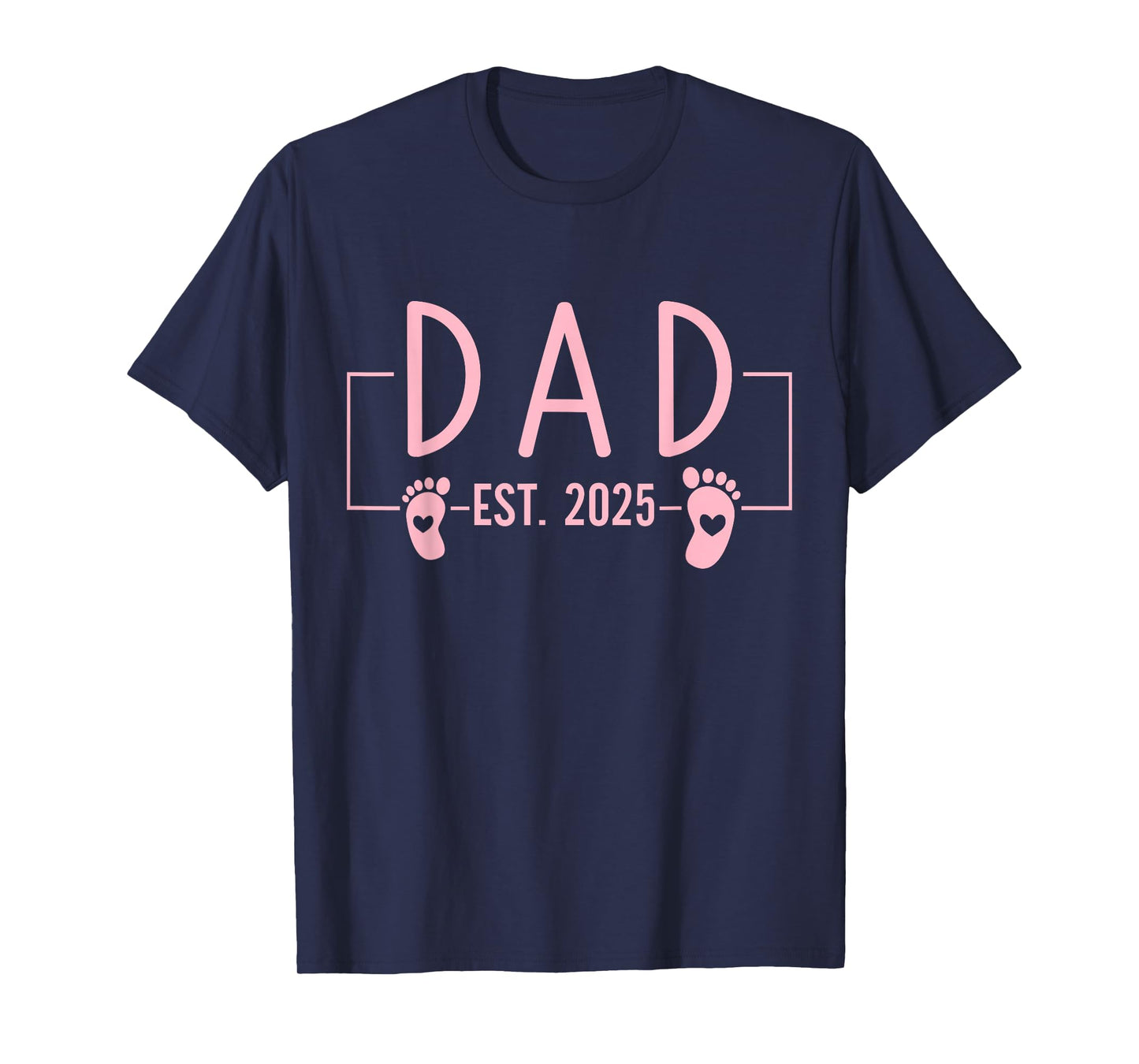 Girl Dad Est 2025 To Be First Time Girl Dad New Daddy T-Shirt