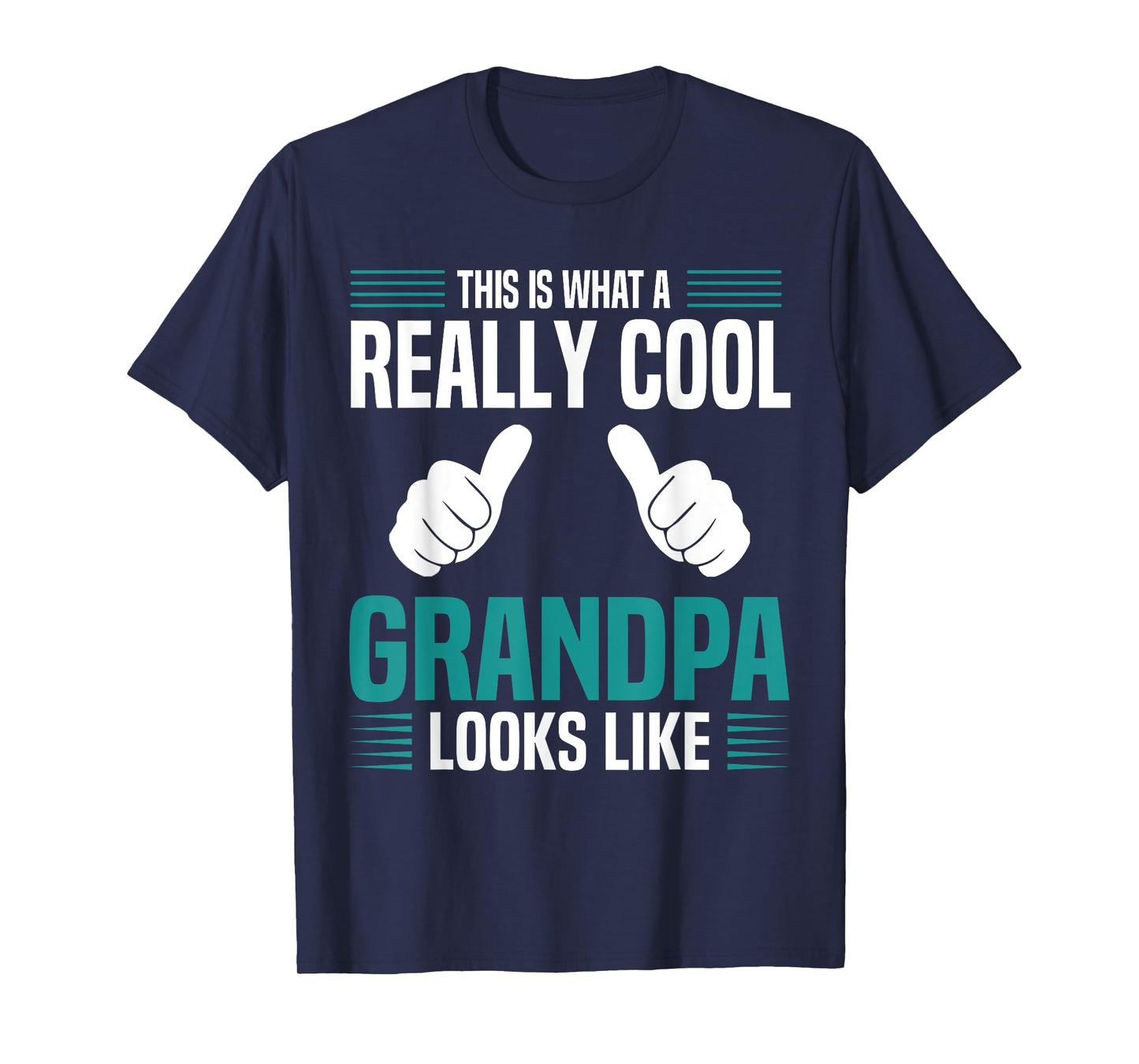 This Is What A Really Cool Grandpa Looks Like Funny Grandpa T-Shirt