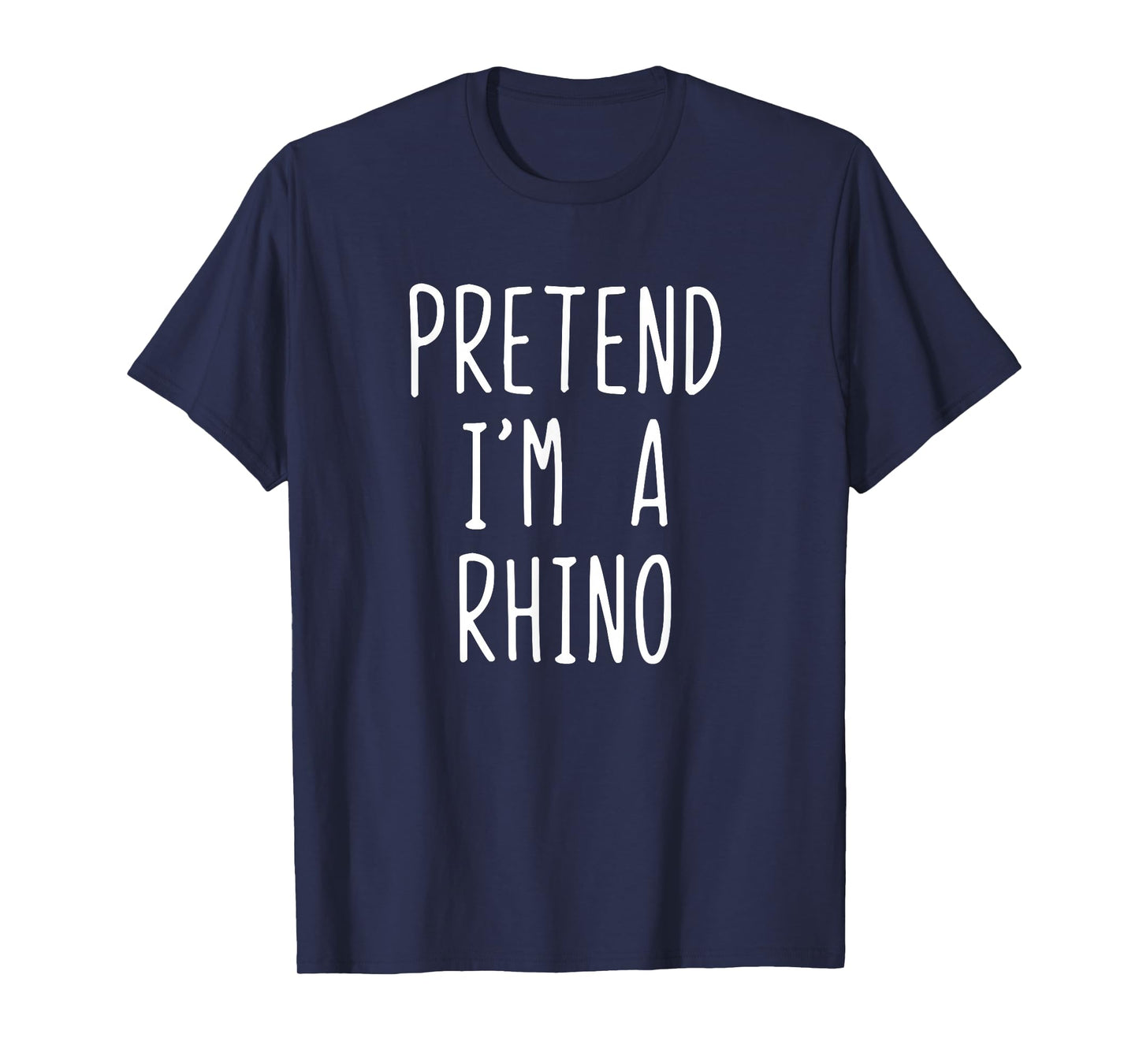Pretend I'm A Rhino Costume Halloween Lazy Adult Rhinoceros T-Shirt