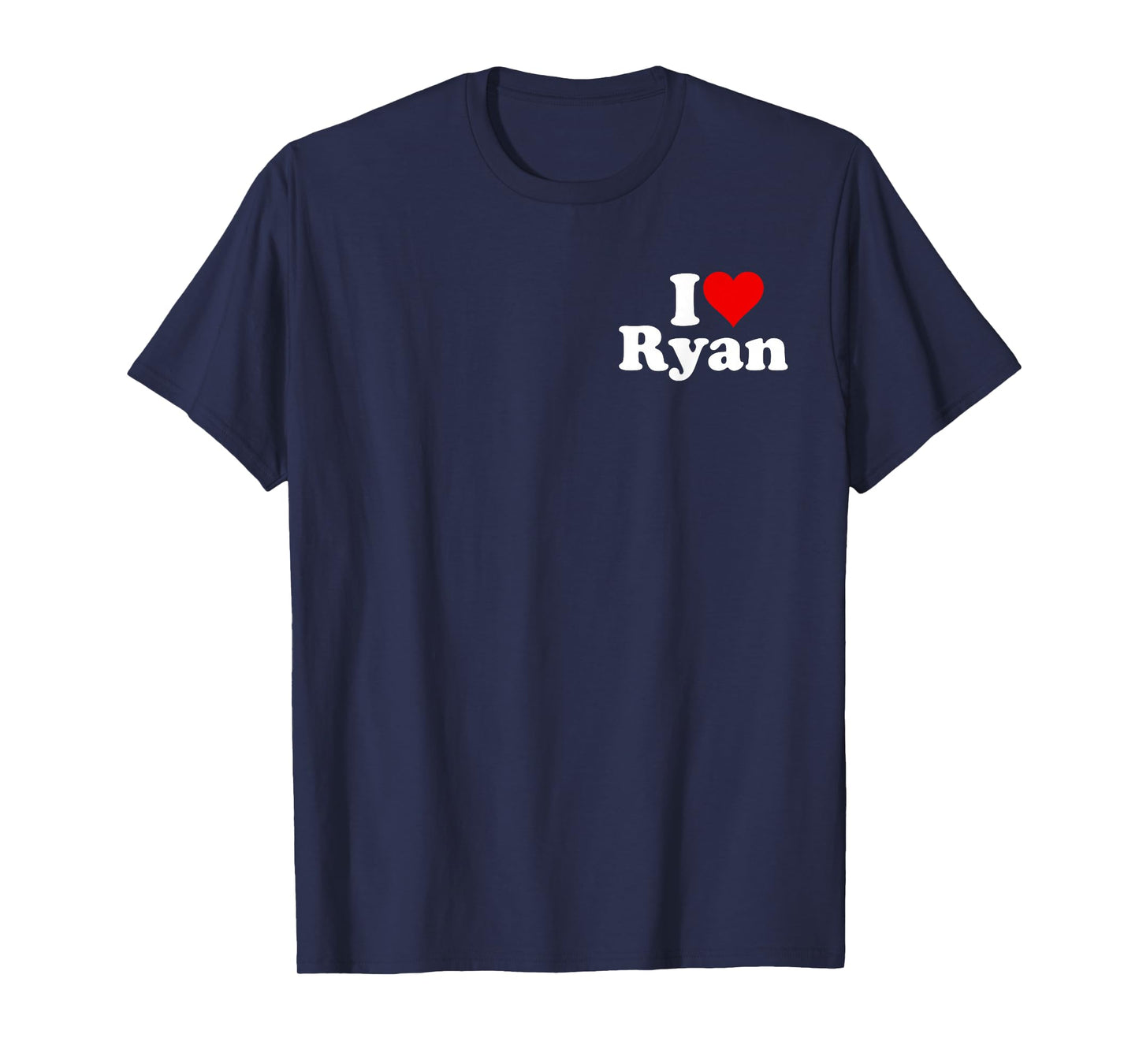 I LOVE HEART RYAN T-Shirt