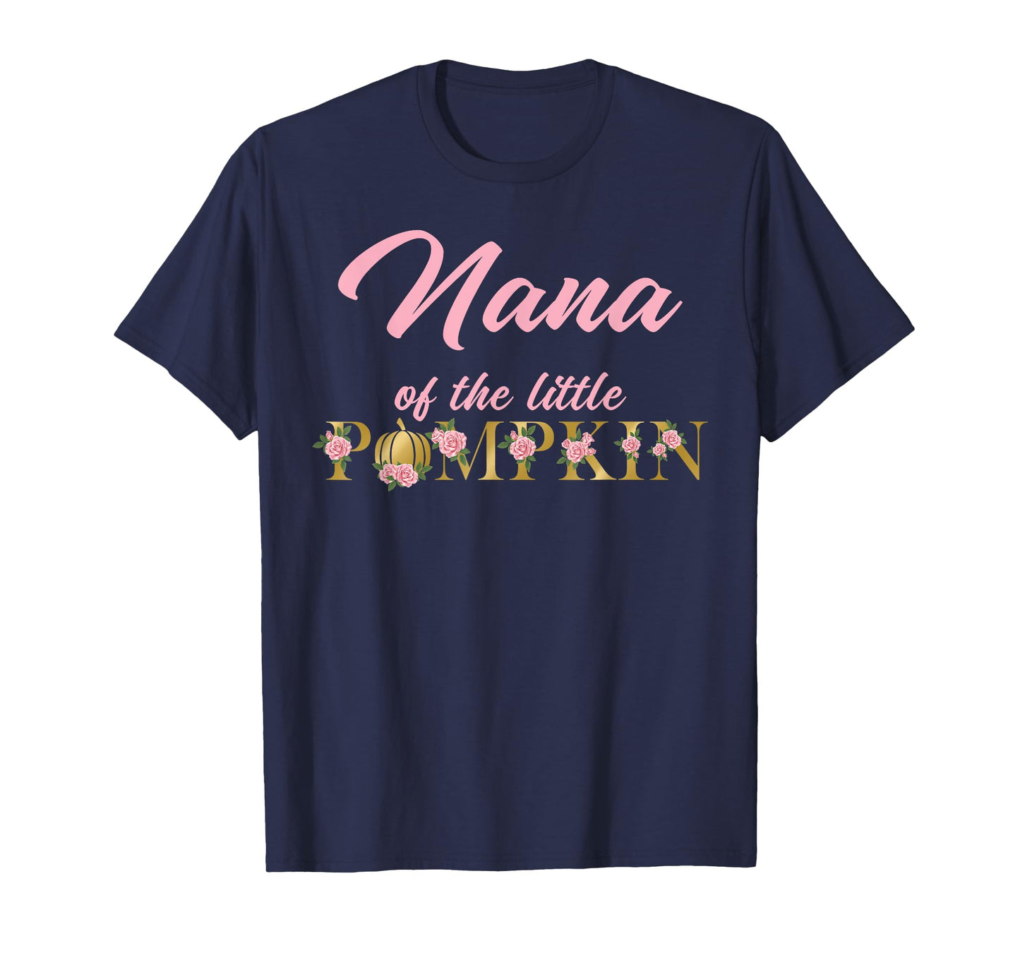 Nana of Little Pumpkin First Birthday Autumn Pumpkin T-Shirt