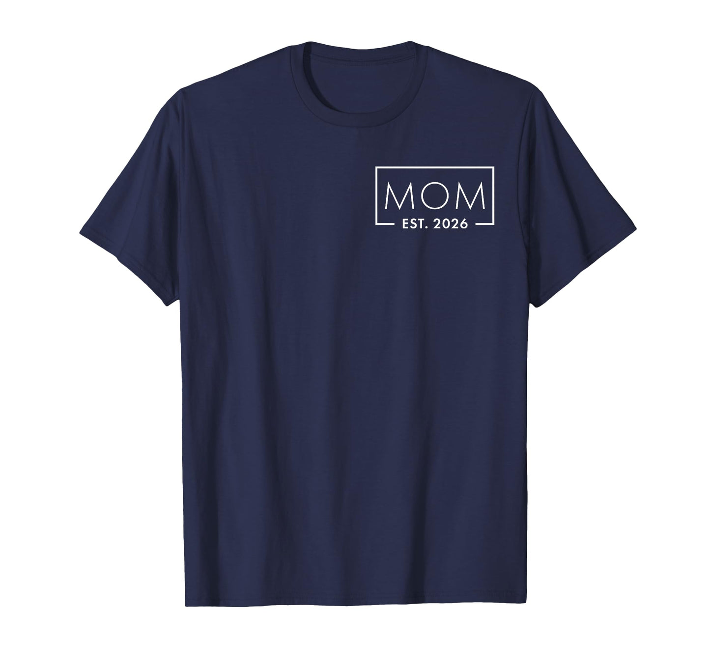 Funny 1st Time Mom EST 2026 New Mom New First Mothers Day T-Shirt