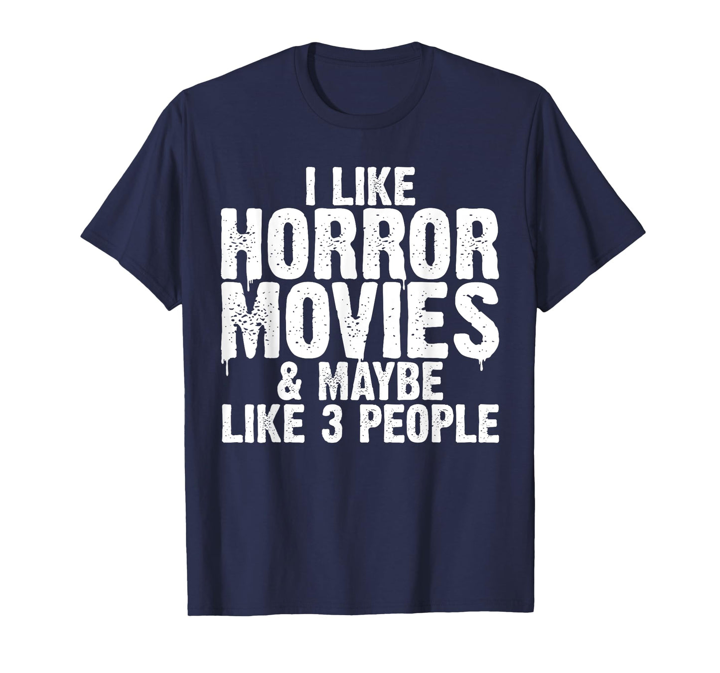 Funny Horror Movie Design For Men Women Horror Movie Lover T-Shirt