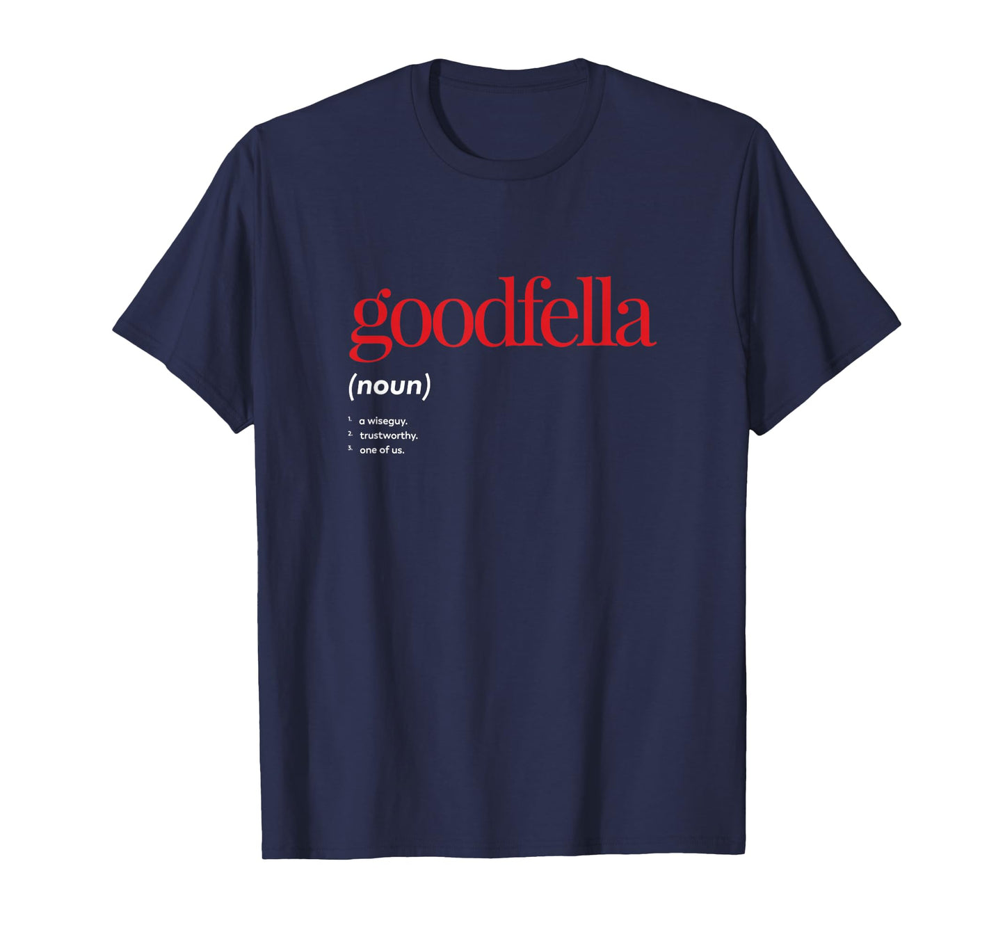 Vintage Goodfella Cult Movies Funny Saying Sarcastic T-Shirt