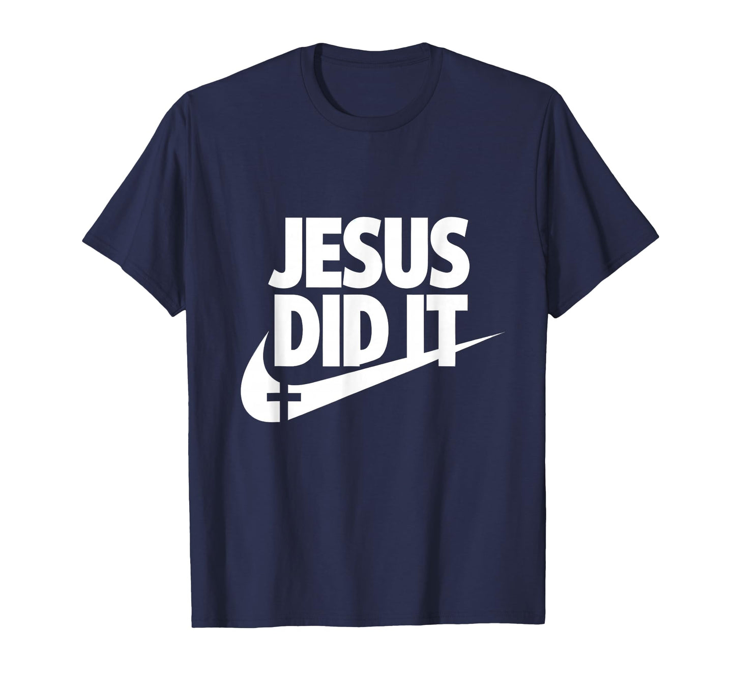 Jesus Did It T-Shirt