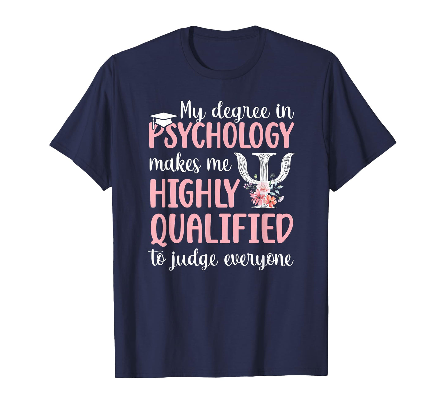 PsyD Doctorate Degree Funny Doctor of Psychology Graduation T-Shirt