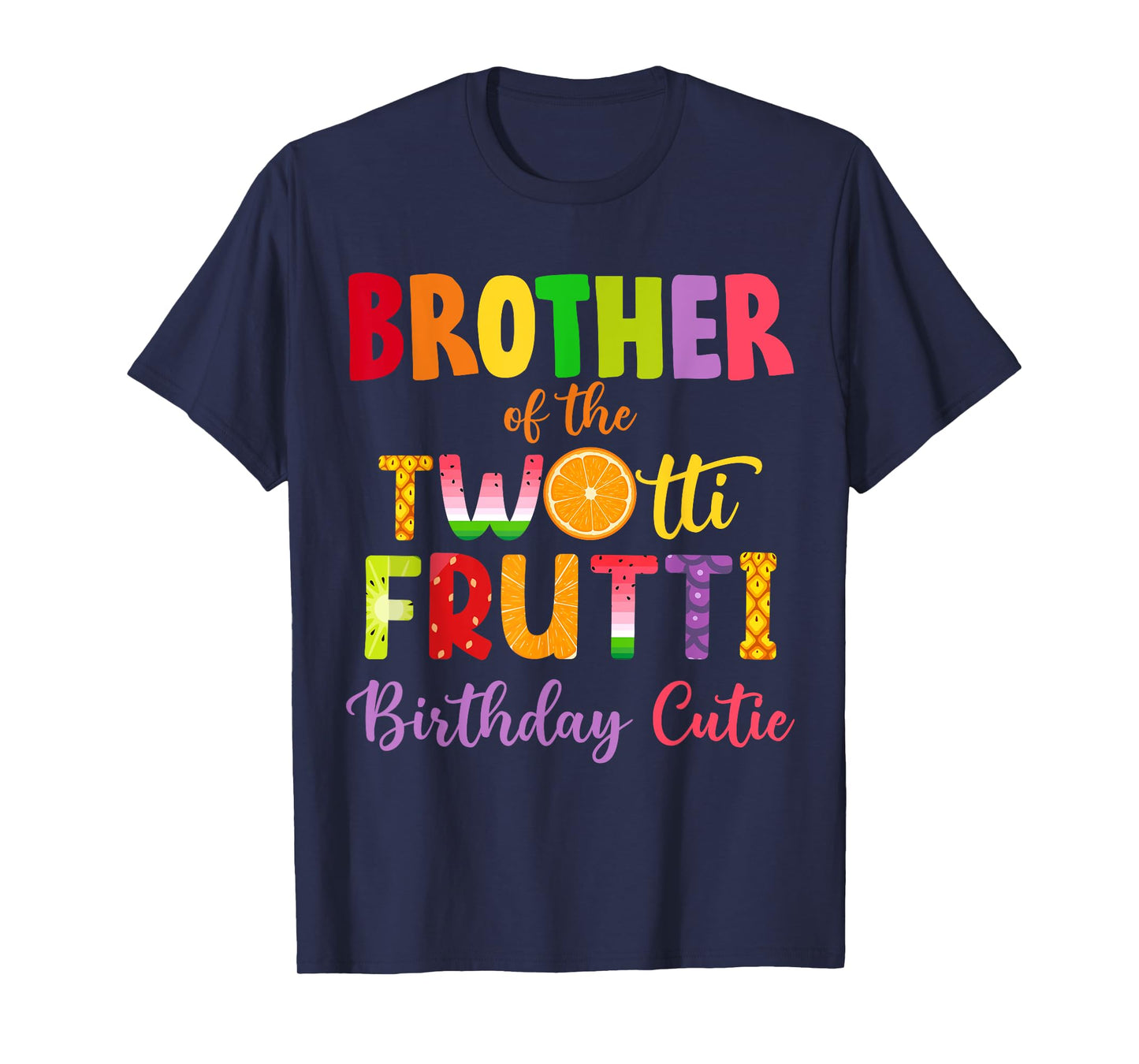 Brother Of the Twotti Frutti Auntie 2nd Birthday Party Fruit T-Shirt