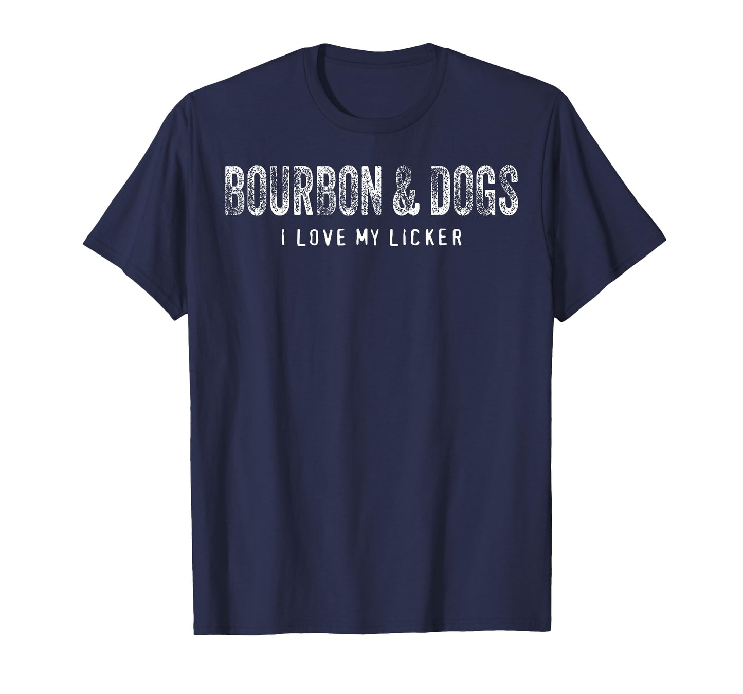 Bourbon and Dogs I Love My Licker Bourbon Drinking Lover Dog T-Shirt