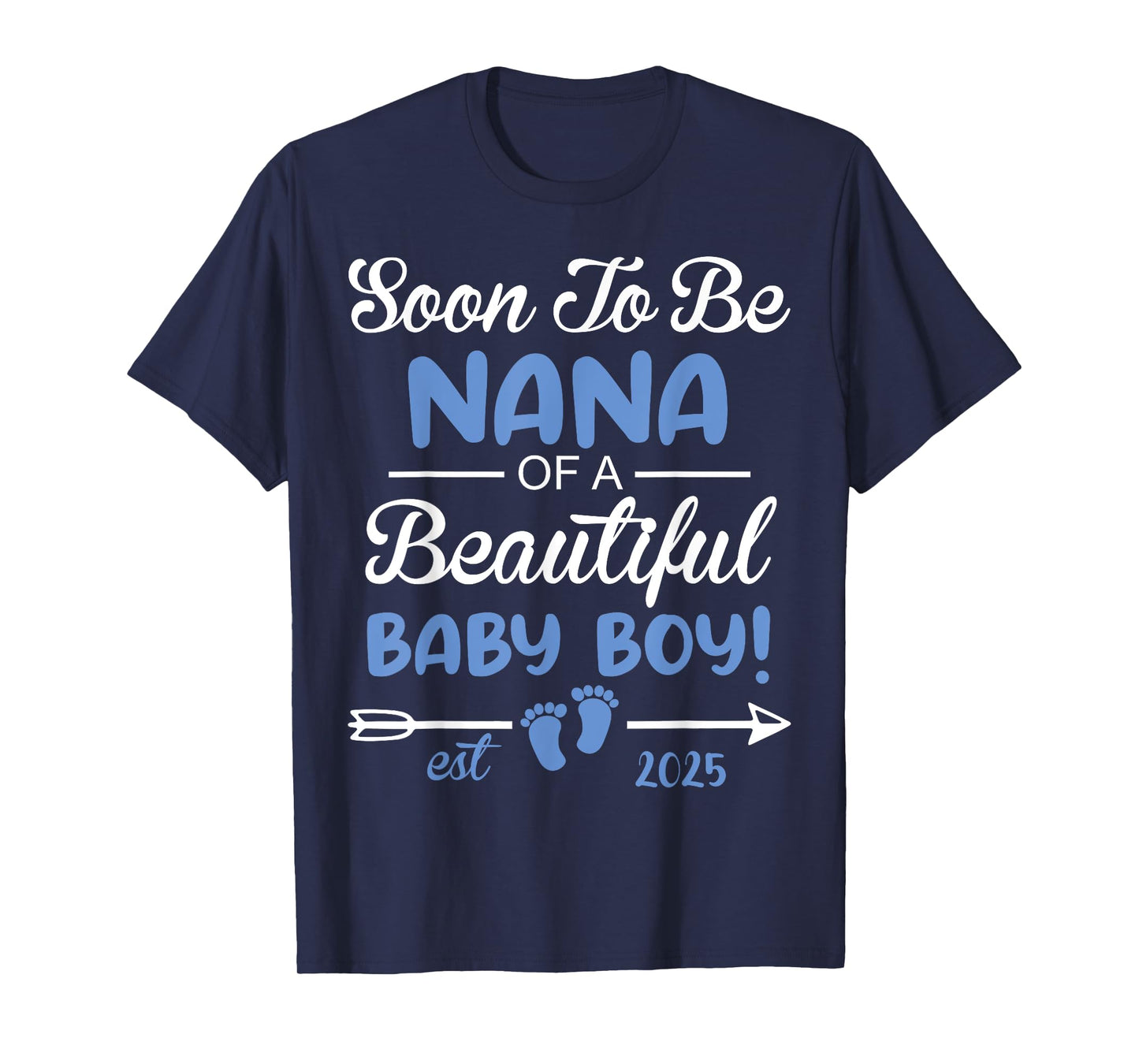 Soon To Be NANA of Beautiful Baby Boy Reveal T-Shirt