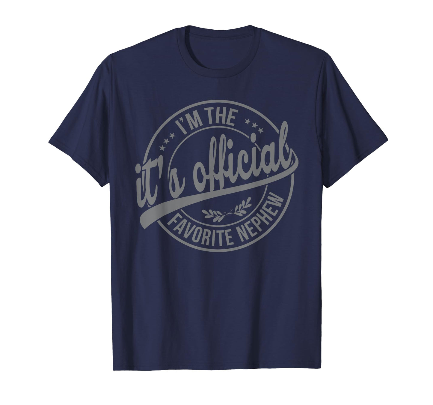 Its Official I'm The Favorite Nephew Black T-Shirt, Men's, Unisex, Small, Short Sleeve, Modern Classic, Letter Print, Crew Neck