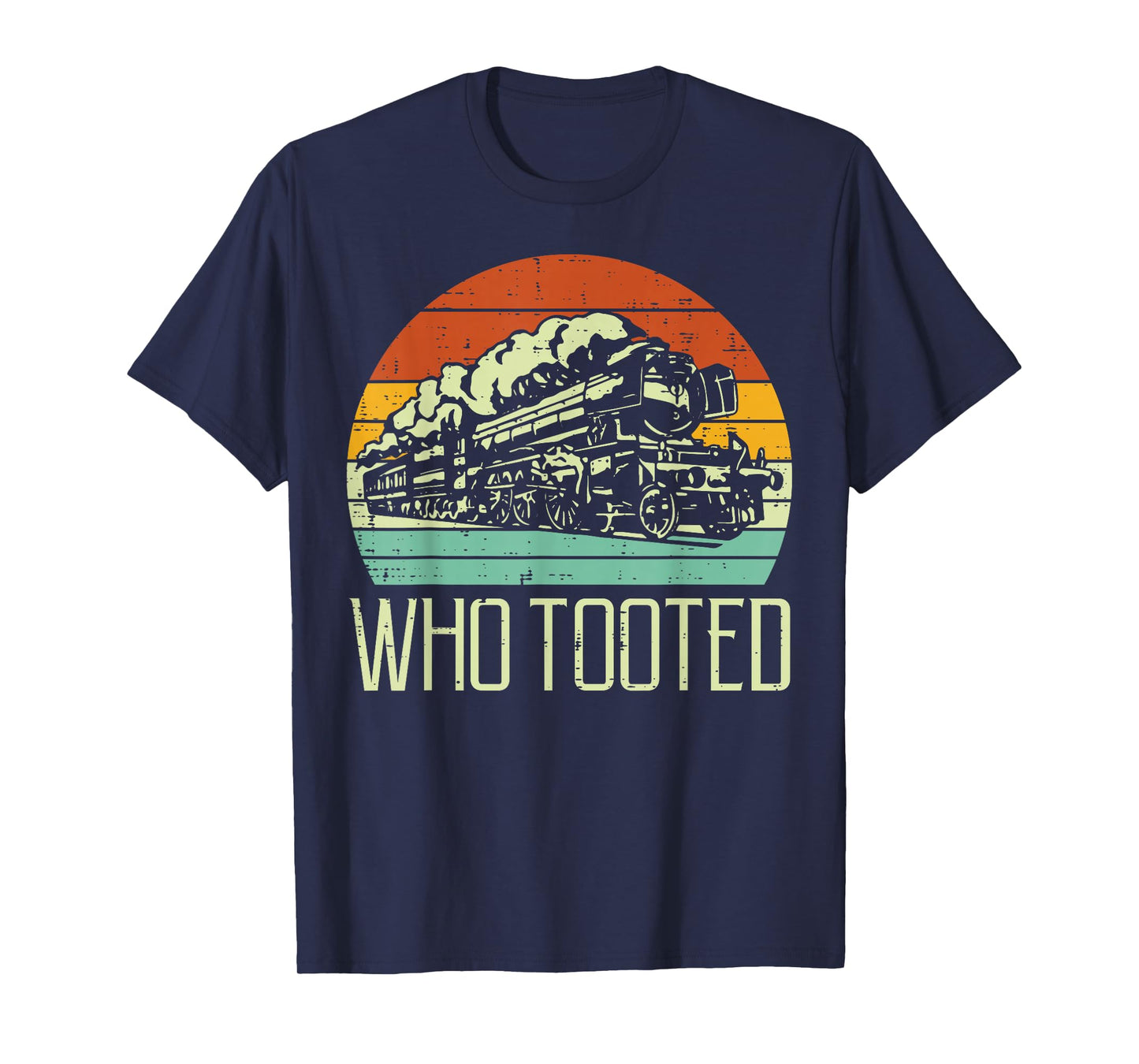 Steam Train Who Tooted Retro Locomotive Men Boys Kid Toddler T-Shirt