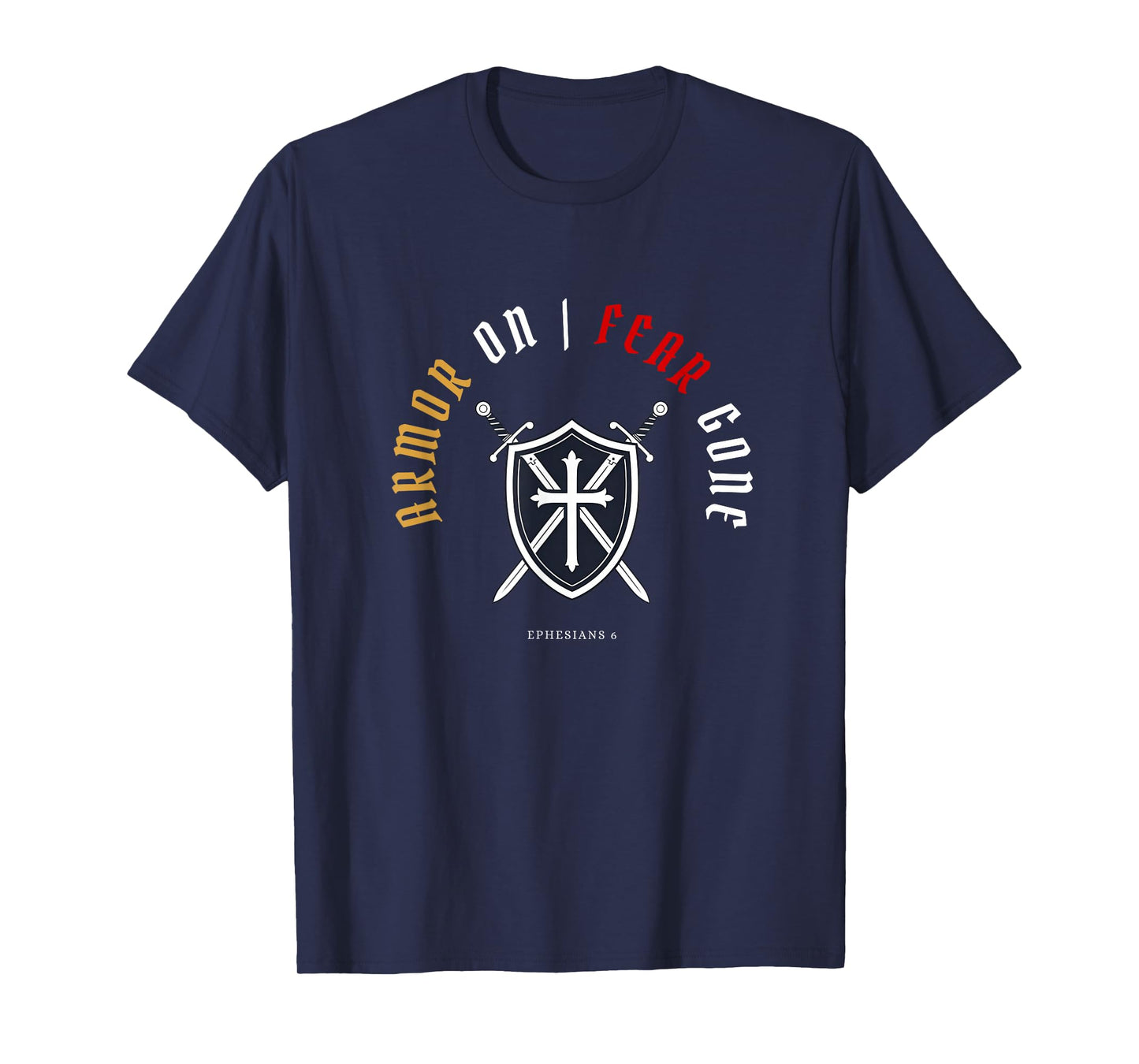 Armor of God | Christian Bold Faith Over Fear Halloween T-Shirt