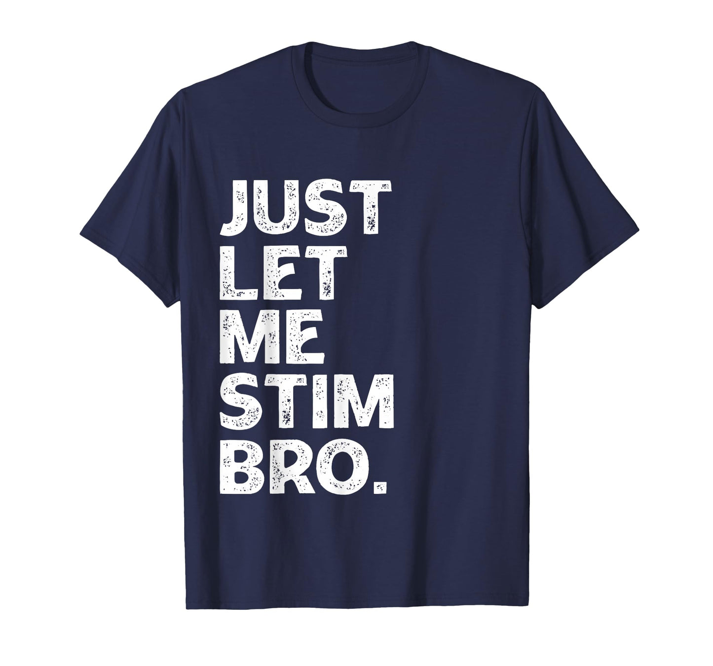 Just Let Me Stim Bro Kids Boys - Autistic Autism Awareness T-Shirt