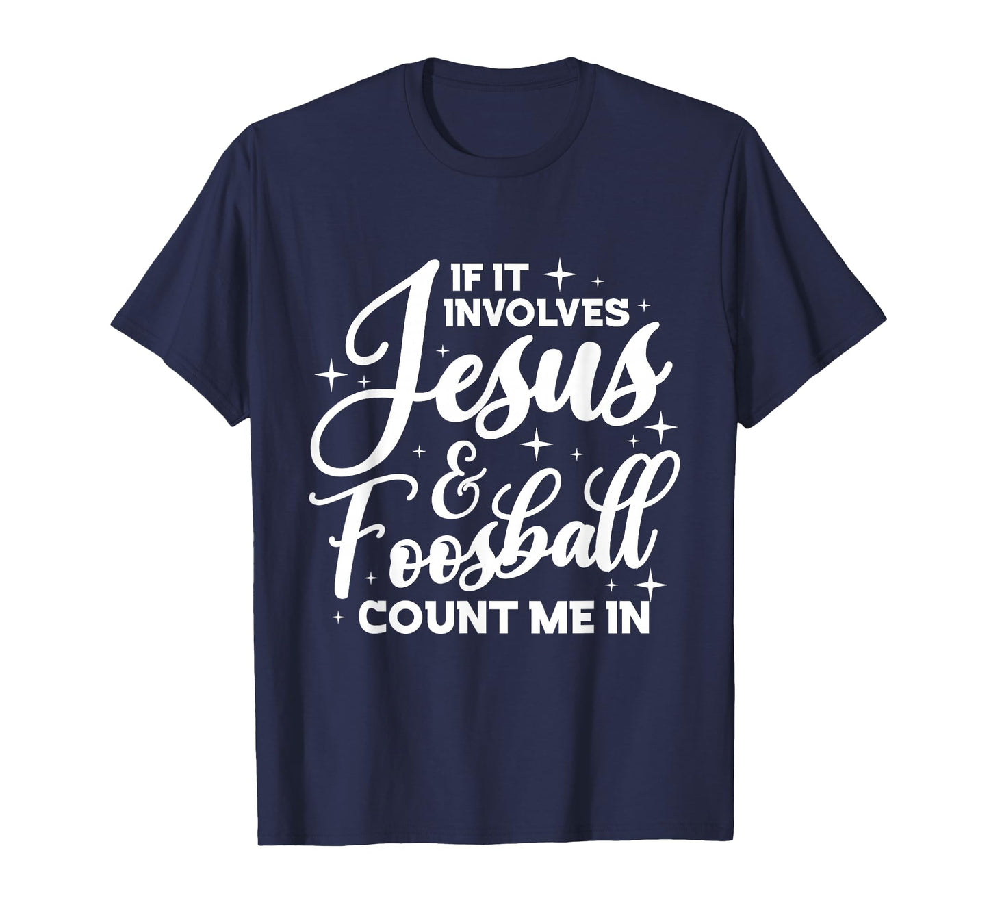 Jesus and Foosball Enthusiast Design T-Shirt