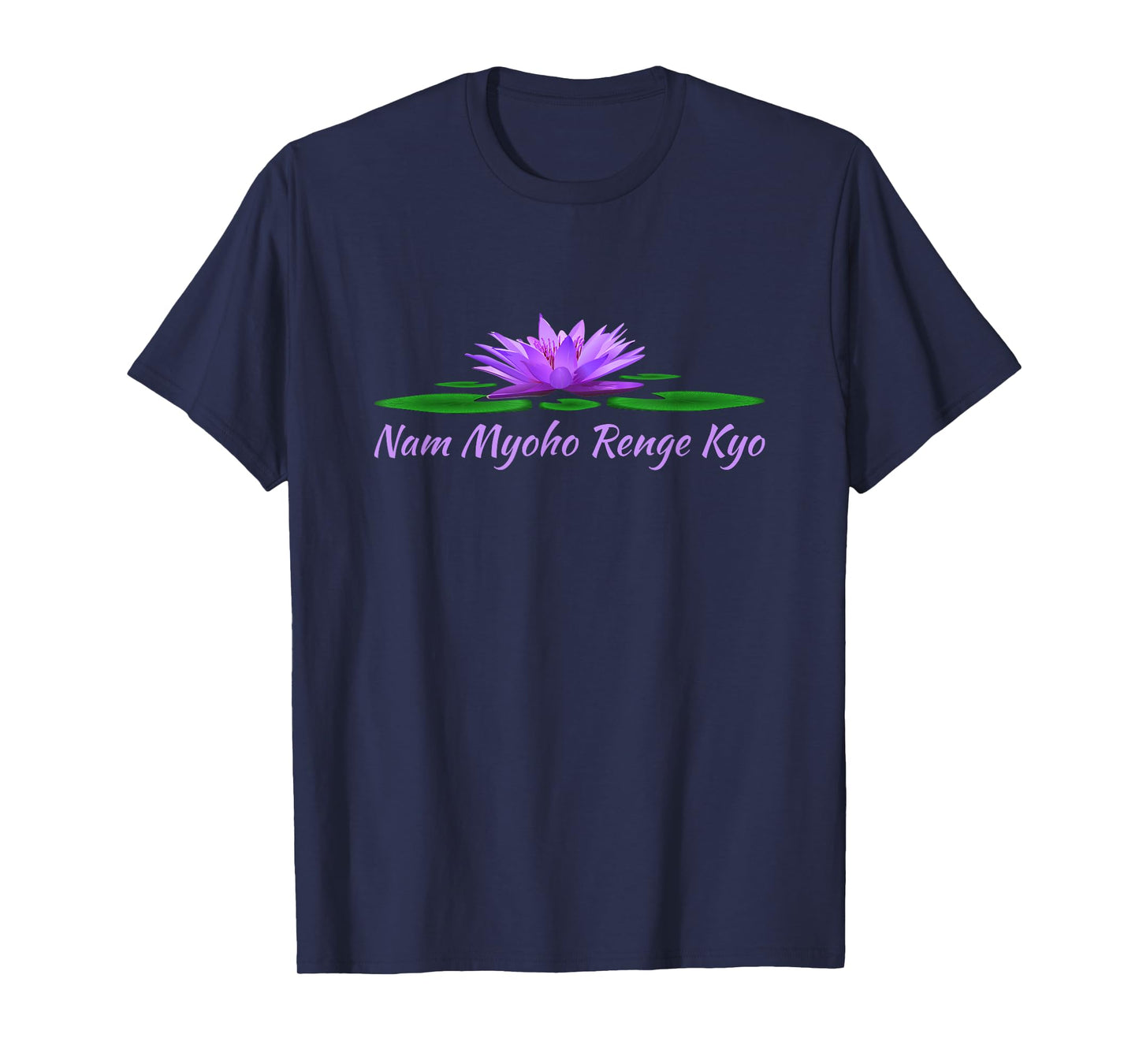 Nam Myoho Renge Kyo Japanese Buddhist Mantra Lotus Flower T-Shirt