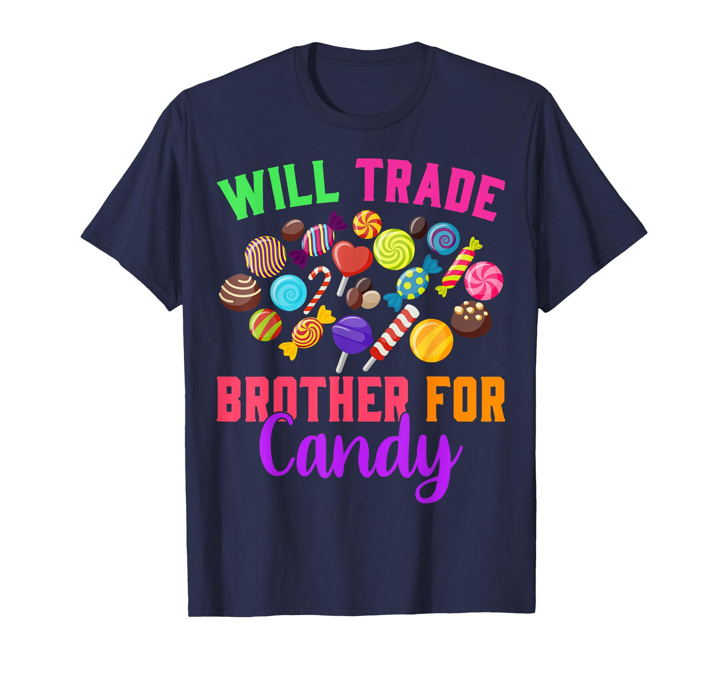Will Trade Brother For Candy Halloween Matching Sister Girls T-Shirt