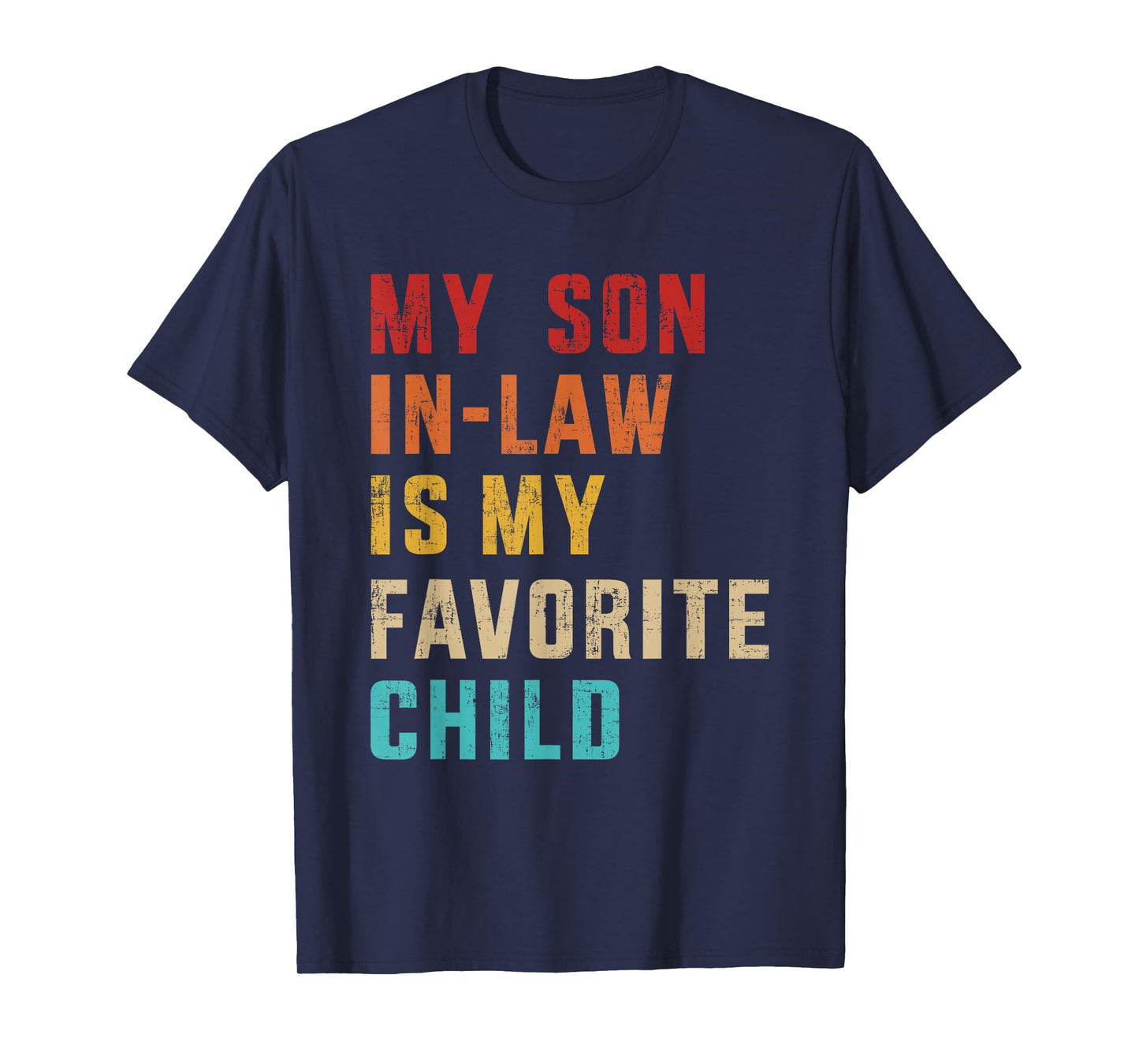 Son-in-law favorite child retro for mom-in-law mothers day T-Shirt