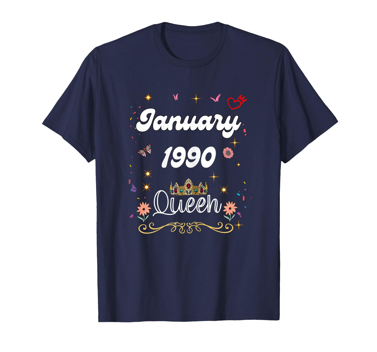 January 1990 Queen Since January 1990 Birthday Girl Women T-Shirt