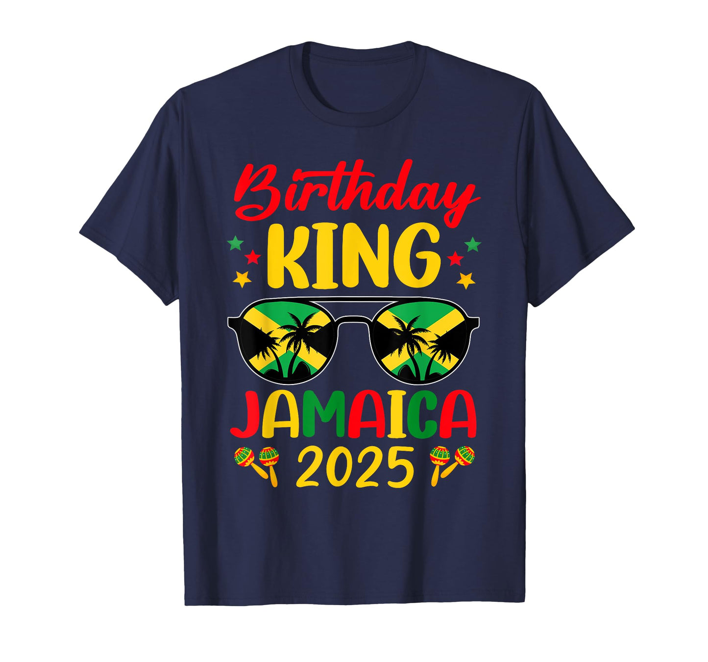 Birthday King Jamaica 2025 Jamaican Vacay Trip T-Shirt