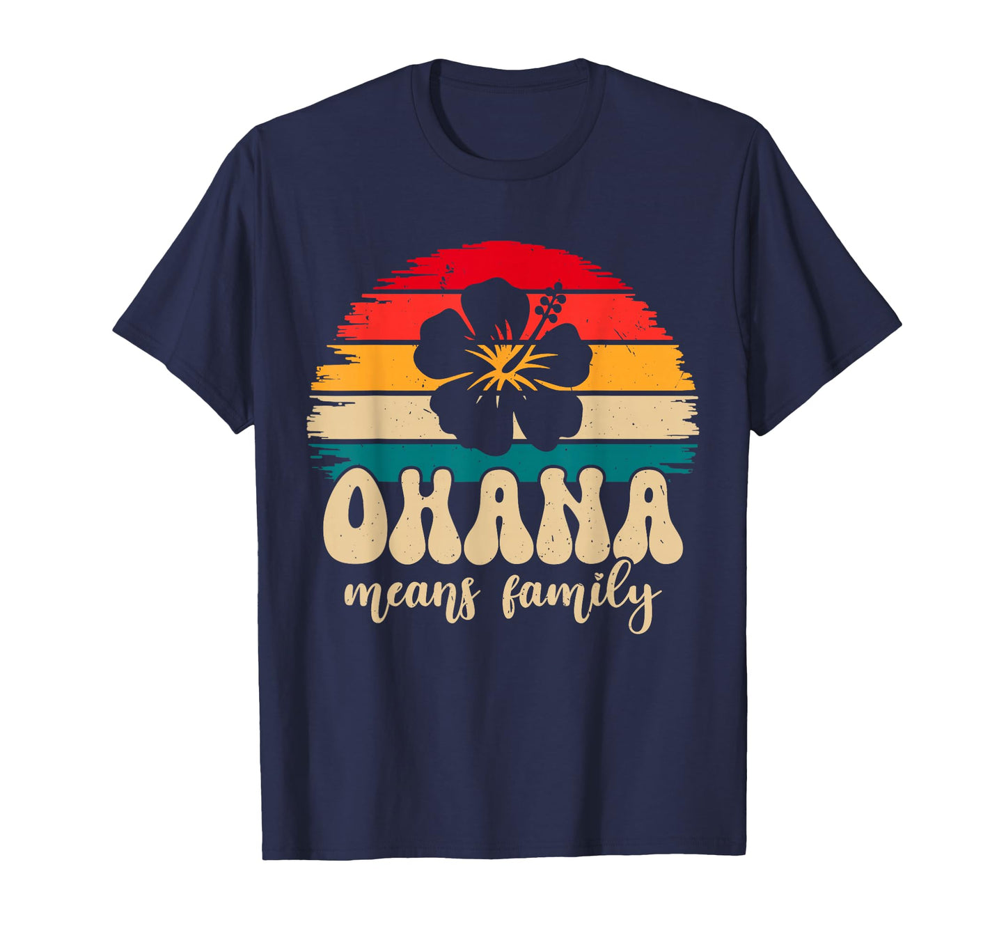 Ohana means Family Hawaii Summer Vacation Holiday T-Shirt