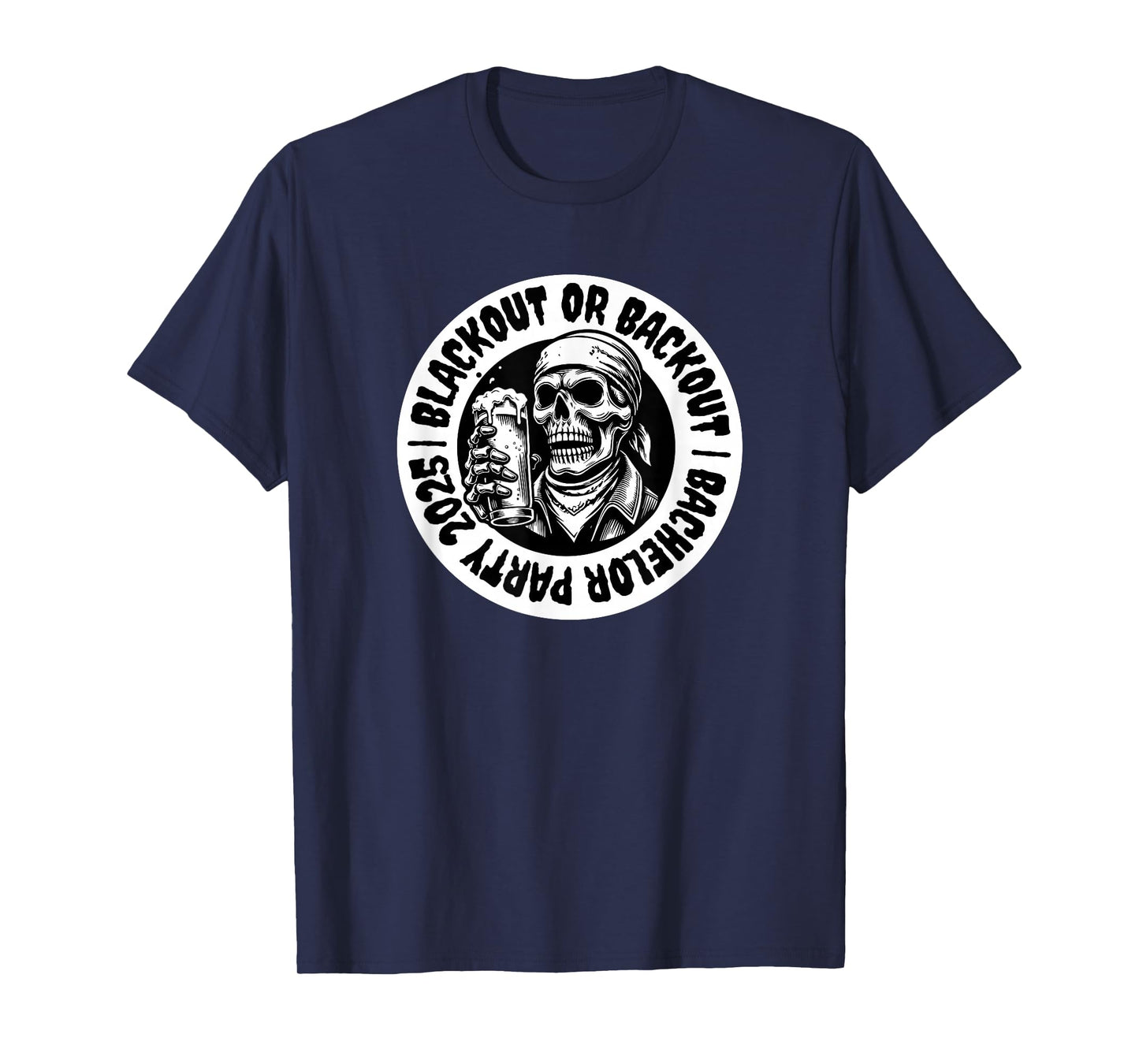 Funny Bachelor Party 2025 Blackout Skull Beer Groomsmen T-Shirt