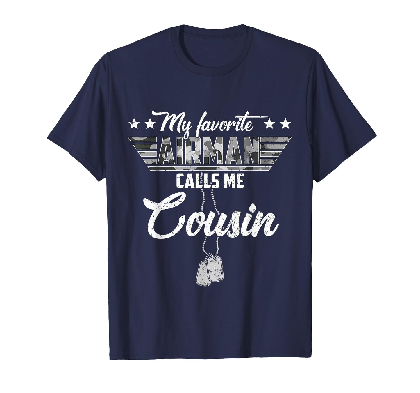 My Favorite Airman Calls Me Cousin Camouflage US Air Force T-Shirt