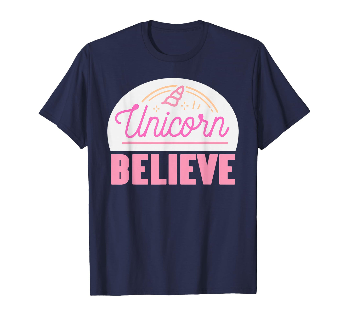 Unicorn Believe Positive Magic Fantasy Rainbow Style T-Shirt