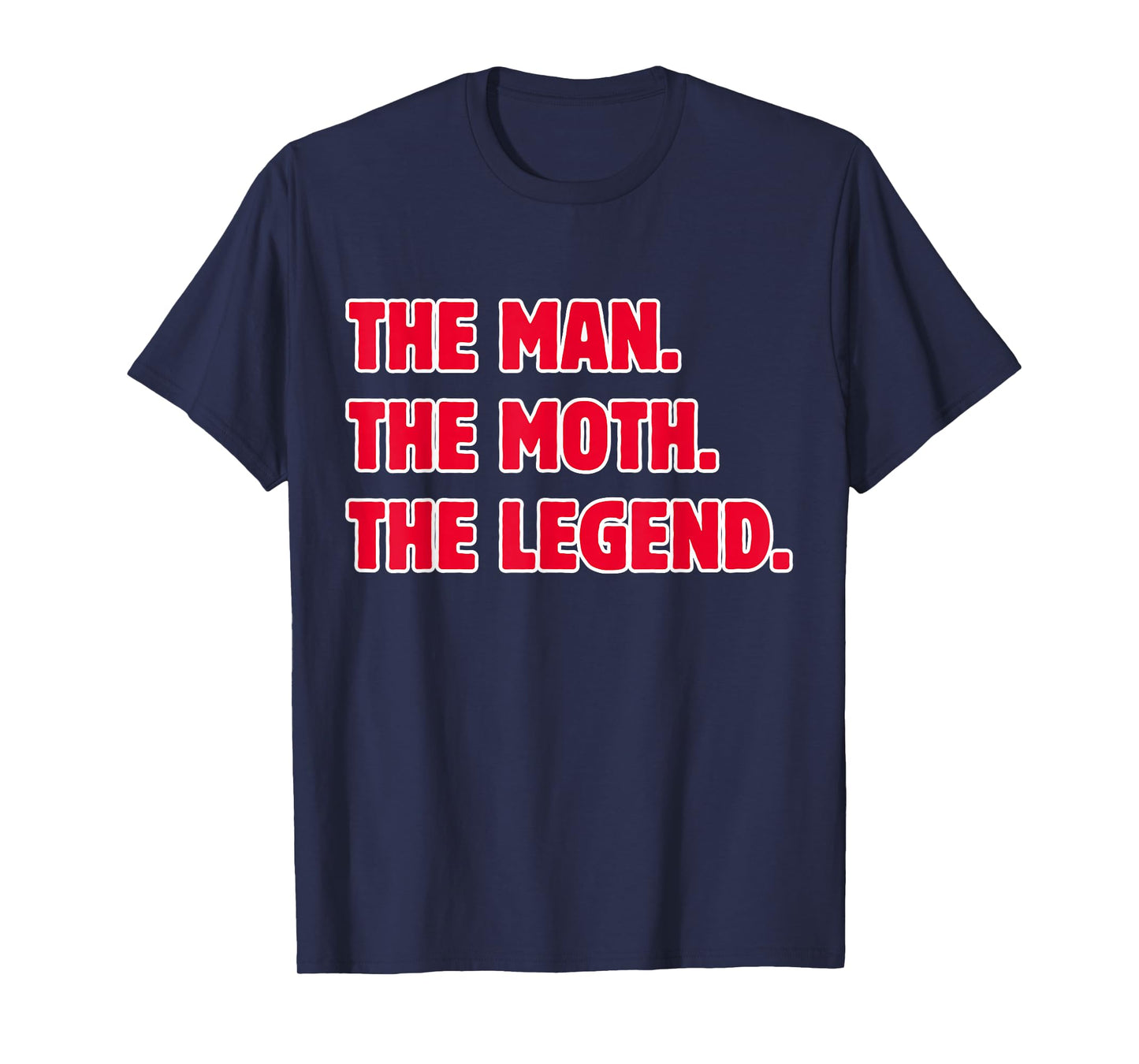 The Man The Moth The Legend T-Shirt