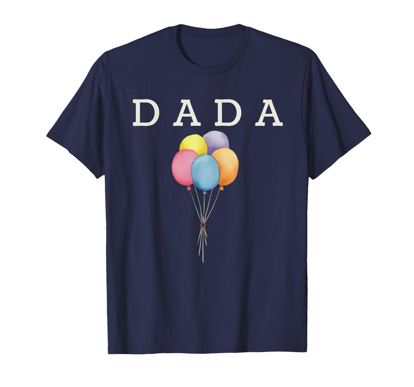 Dada of The Rainbow Balloon Birthday Boy Girl Family T-Shirt
