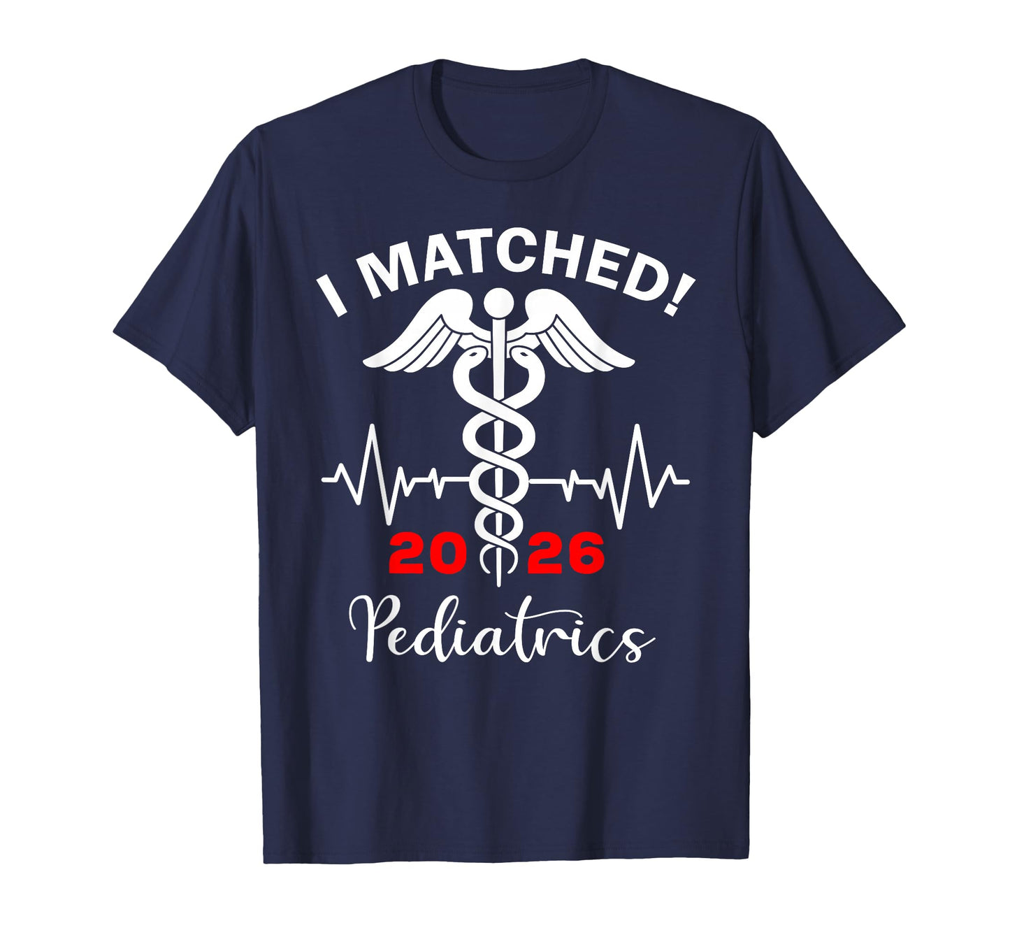 I Matched Pediatrics Medicine Match Day 2026 Residency T-Shirt