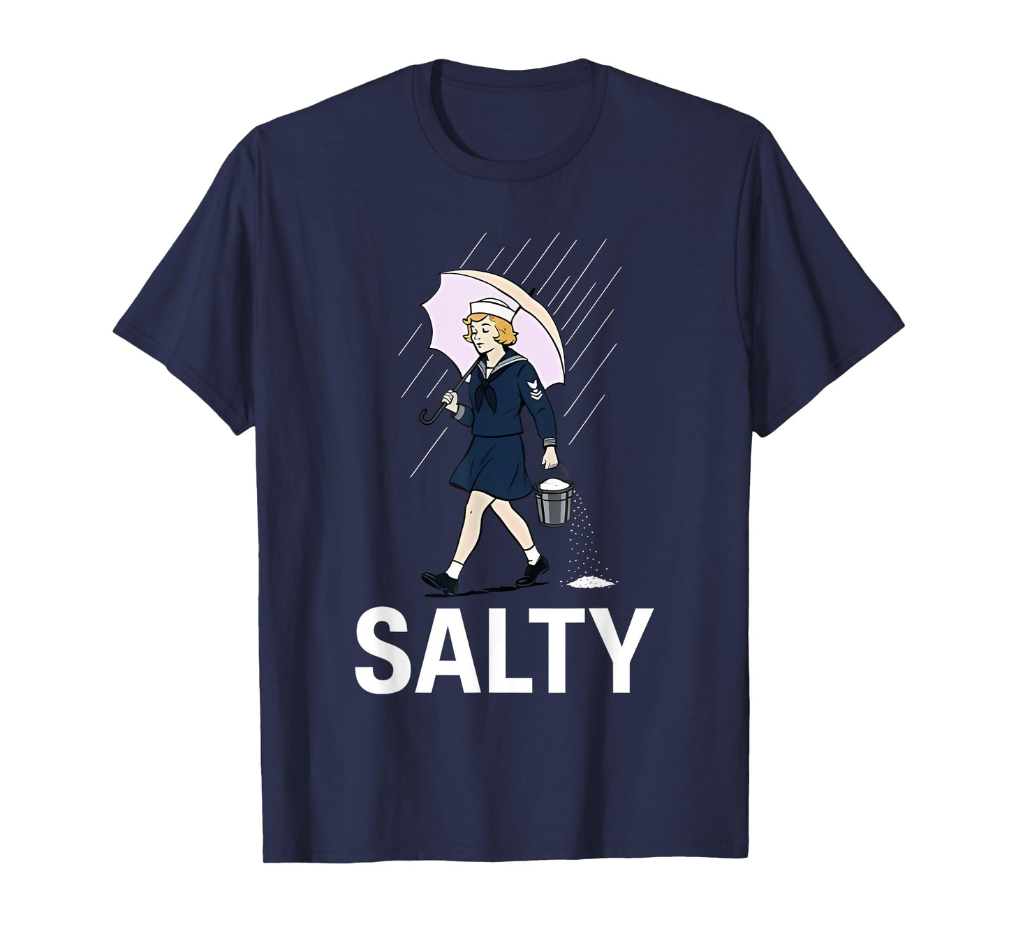 Navy-Girl Hold Umbrella Walking In Rain Salty Navy-Girl T-Shirt