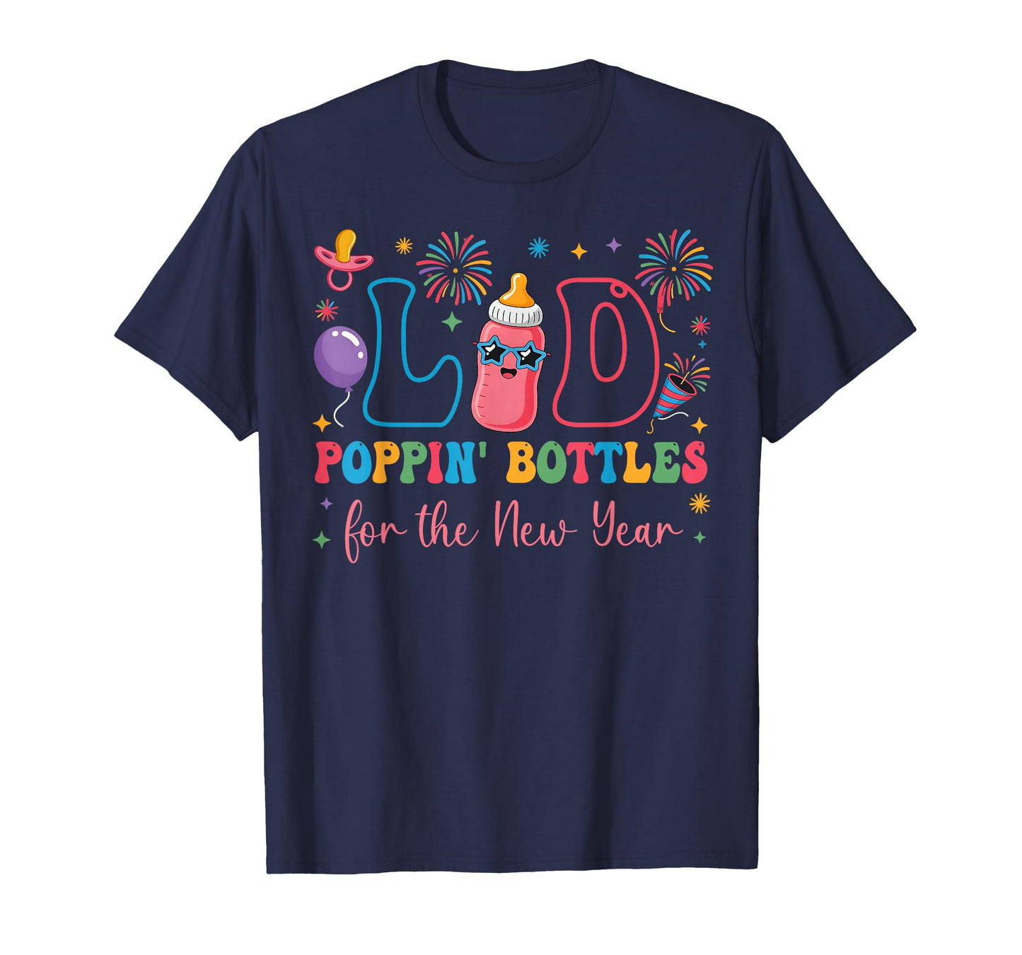 L&D Poppin' Bottles for The New Year Holiday Labor Delivery T-Shirt