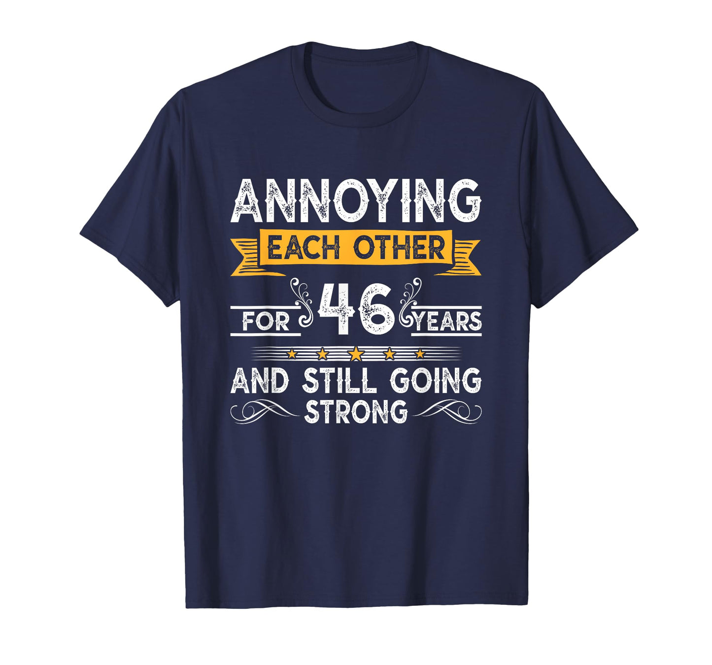 Annoying Each Other For 46th Years 46 Wedding Anniversary T-Shirt