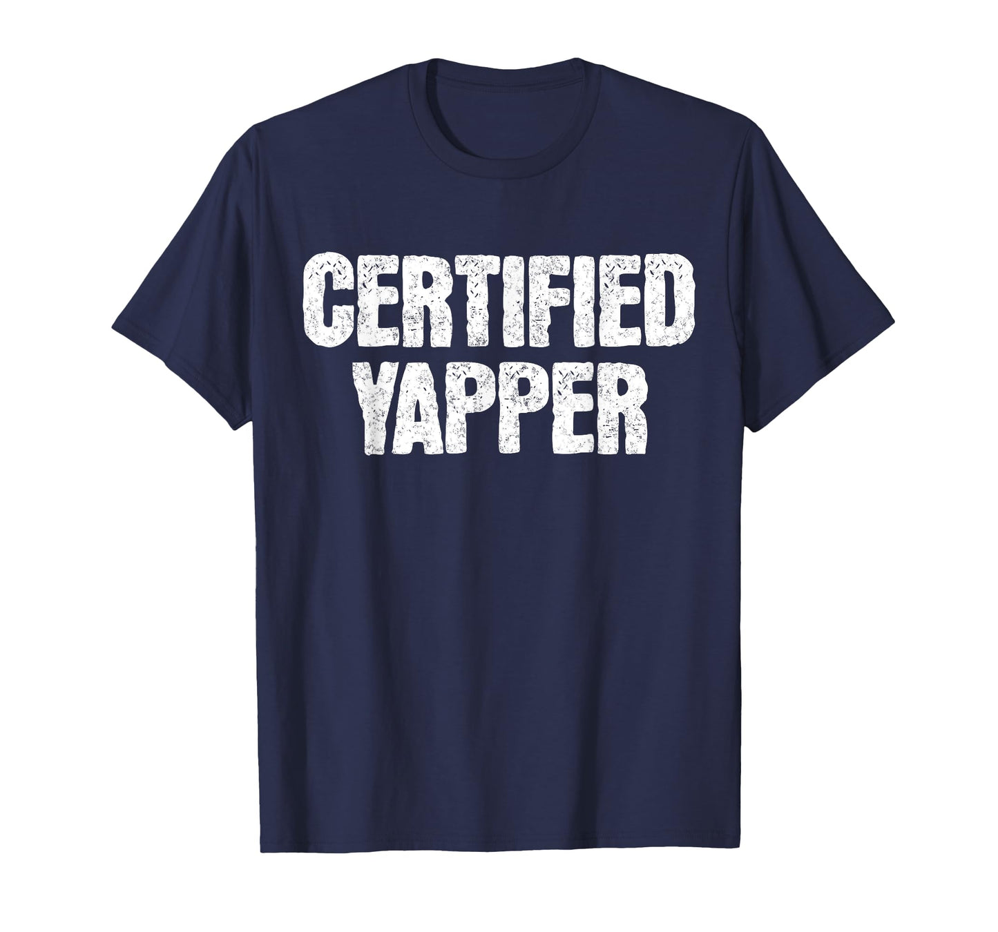 Certified Yapper Funny Yapping Meme Sarcastic Quote Saying T-Shirt
