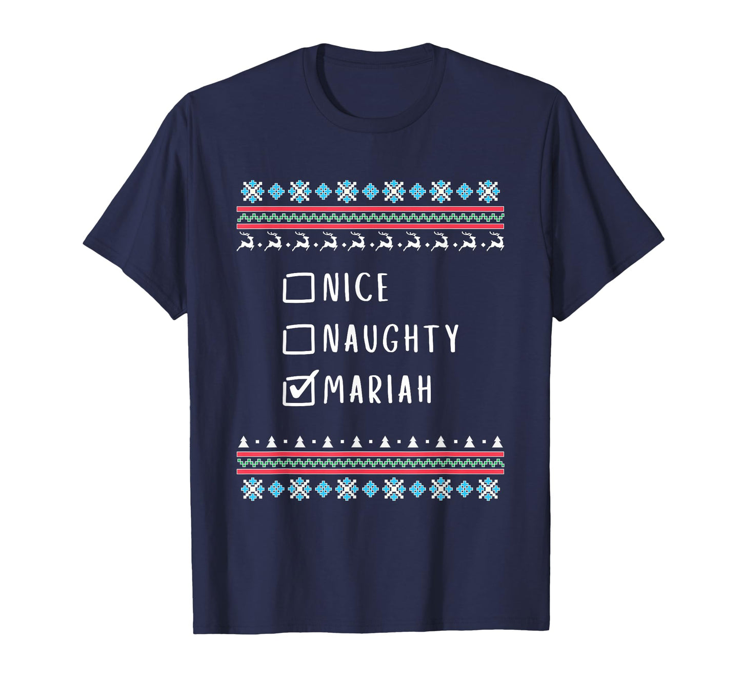 Nice, Naughty, Mariah, Ugly Sweater Style T-Shirt