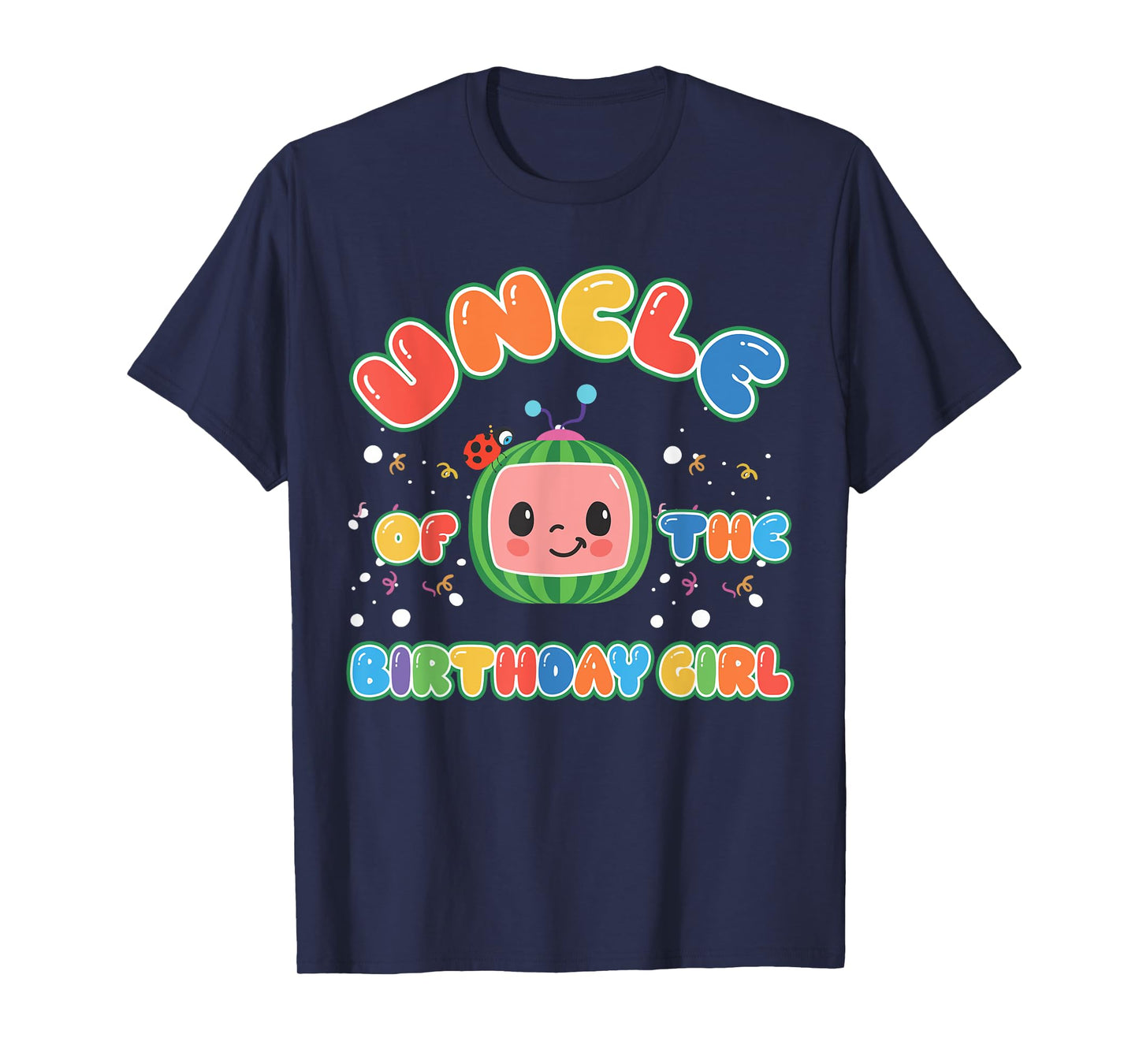 Uncle Of The Birthday Girl Melon Family Matching Funny T-Shirt