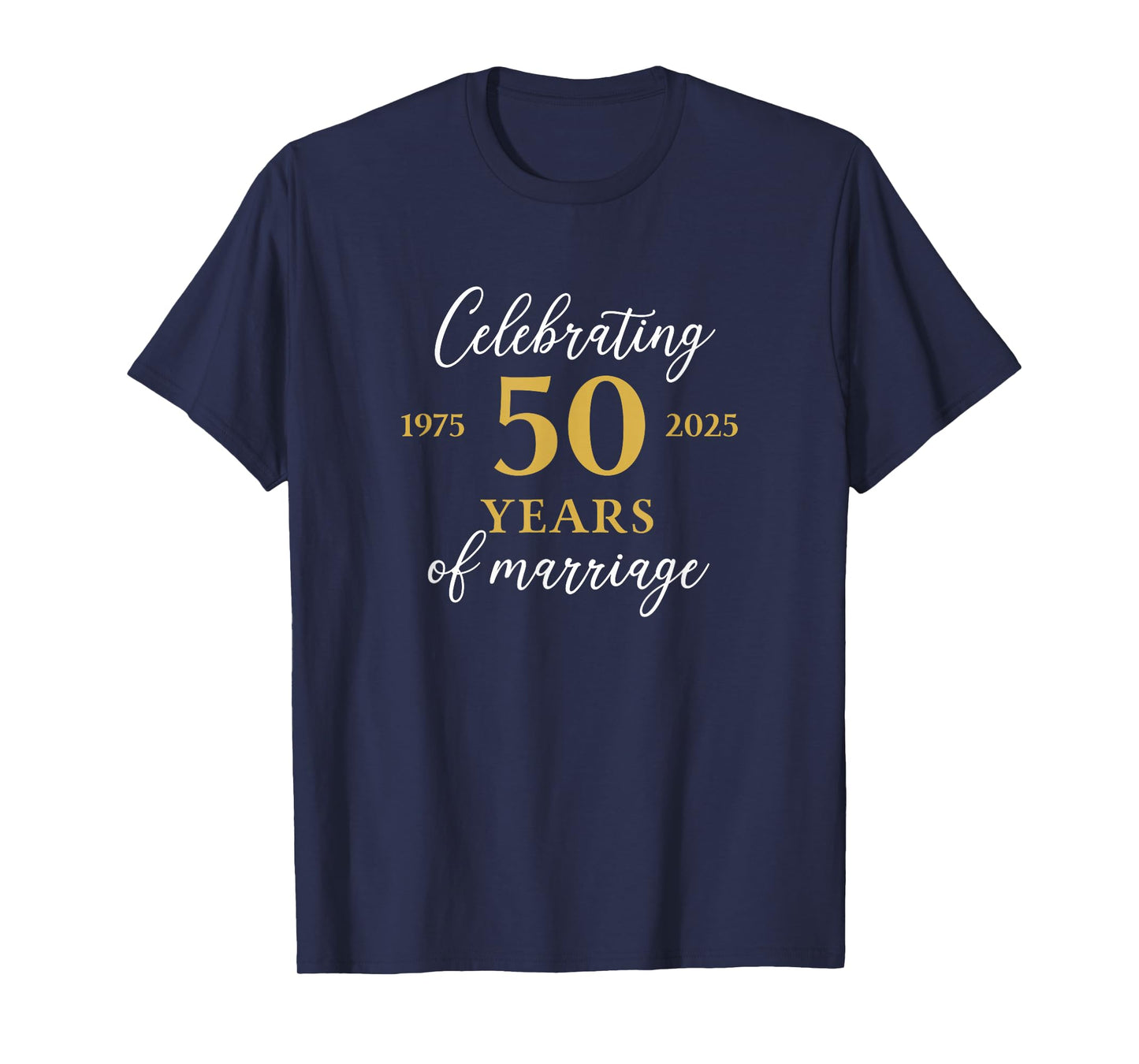 Funny 50 Years of Marriage 1975 50th Wedding Anniversary T-Shirt