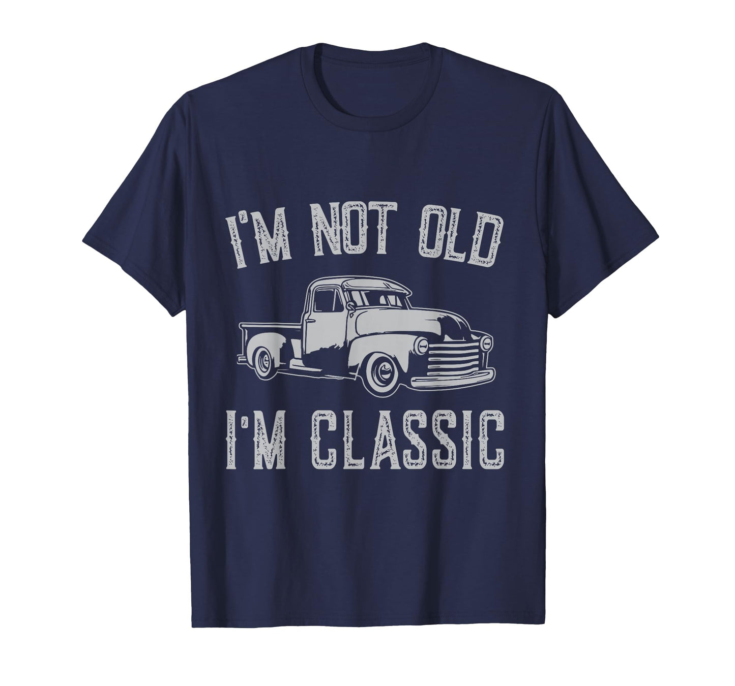 I'm Not Old I'm Classic Funny Car Fathers Day Vintage T-Shirt