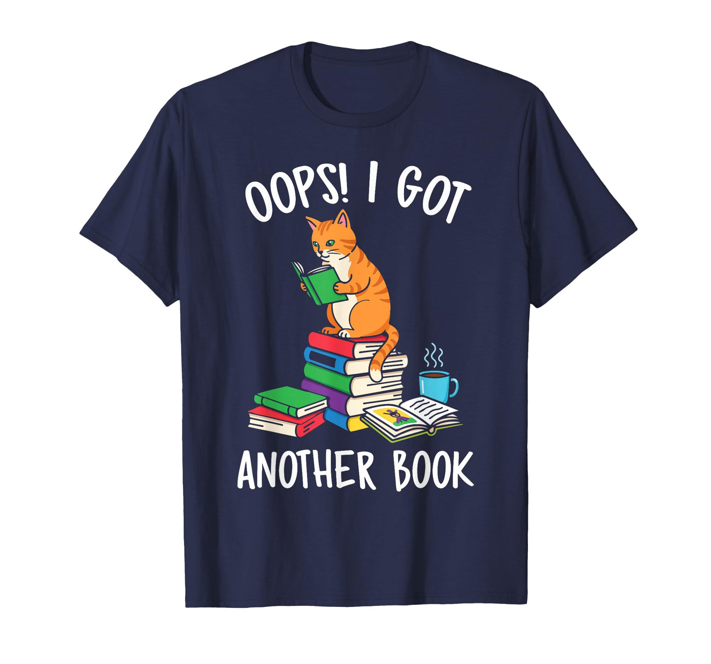 Oops I Got Another Book Funny Cat Reader T-Shirt