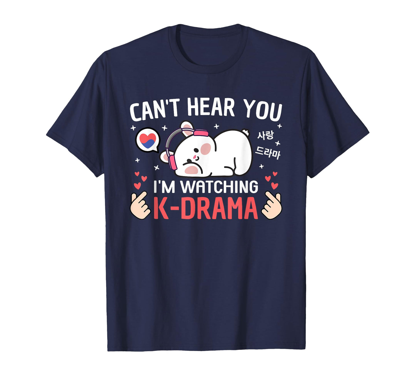 Cute Kawaii Kdrama Merch For Women Teen Girls Kids Can't Hear You I'm Watching K-Drama Rabbit Funny Korean Drama T-Shirt