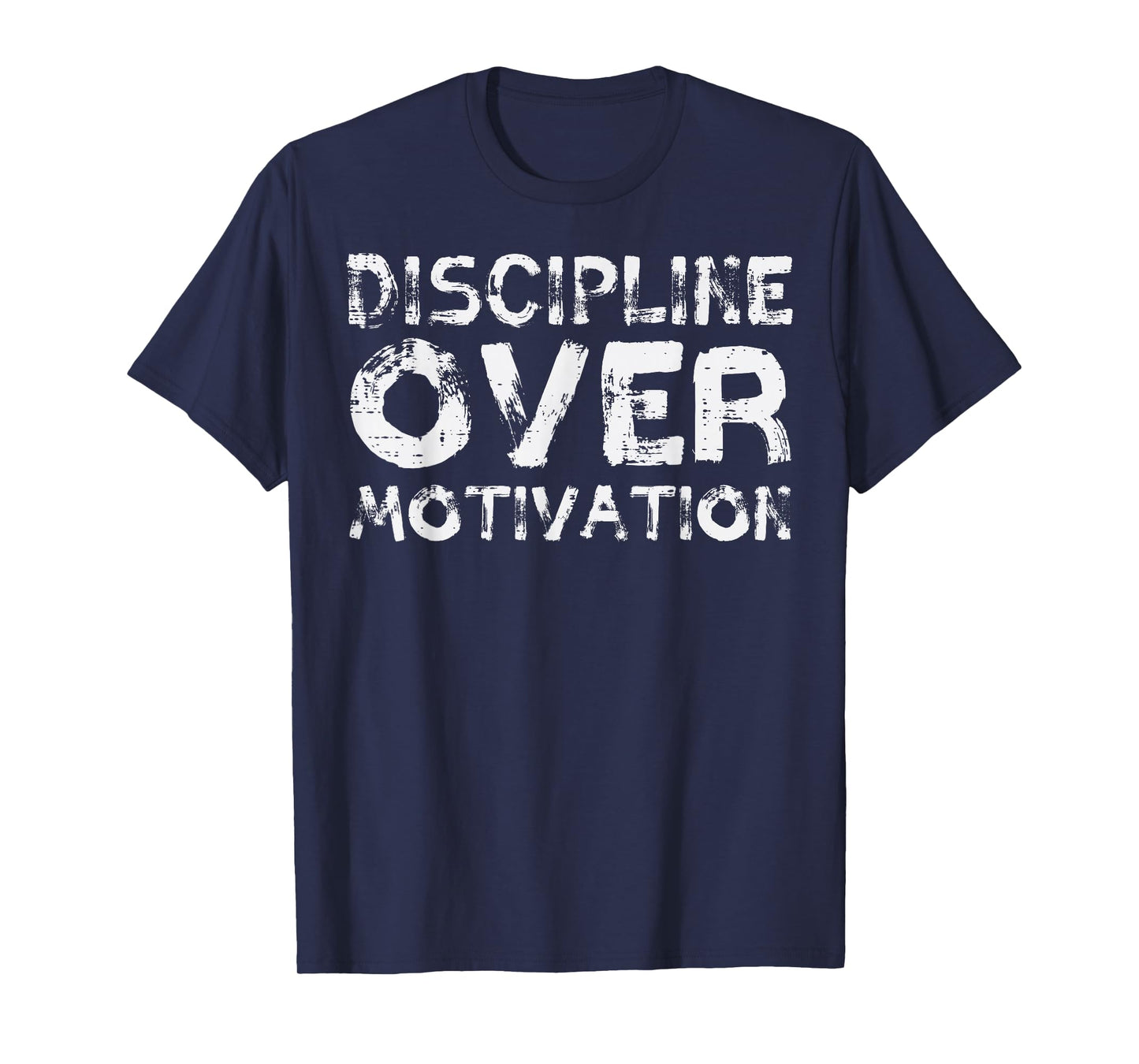 Gym Discipline Over Motivation Workout Fitness Men Women T-Shirt