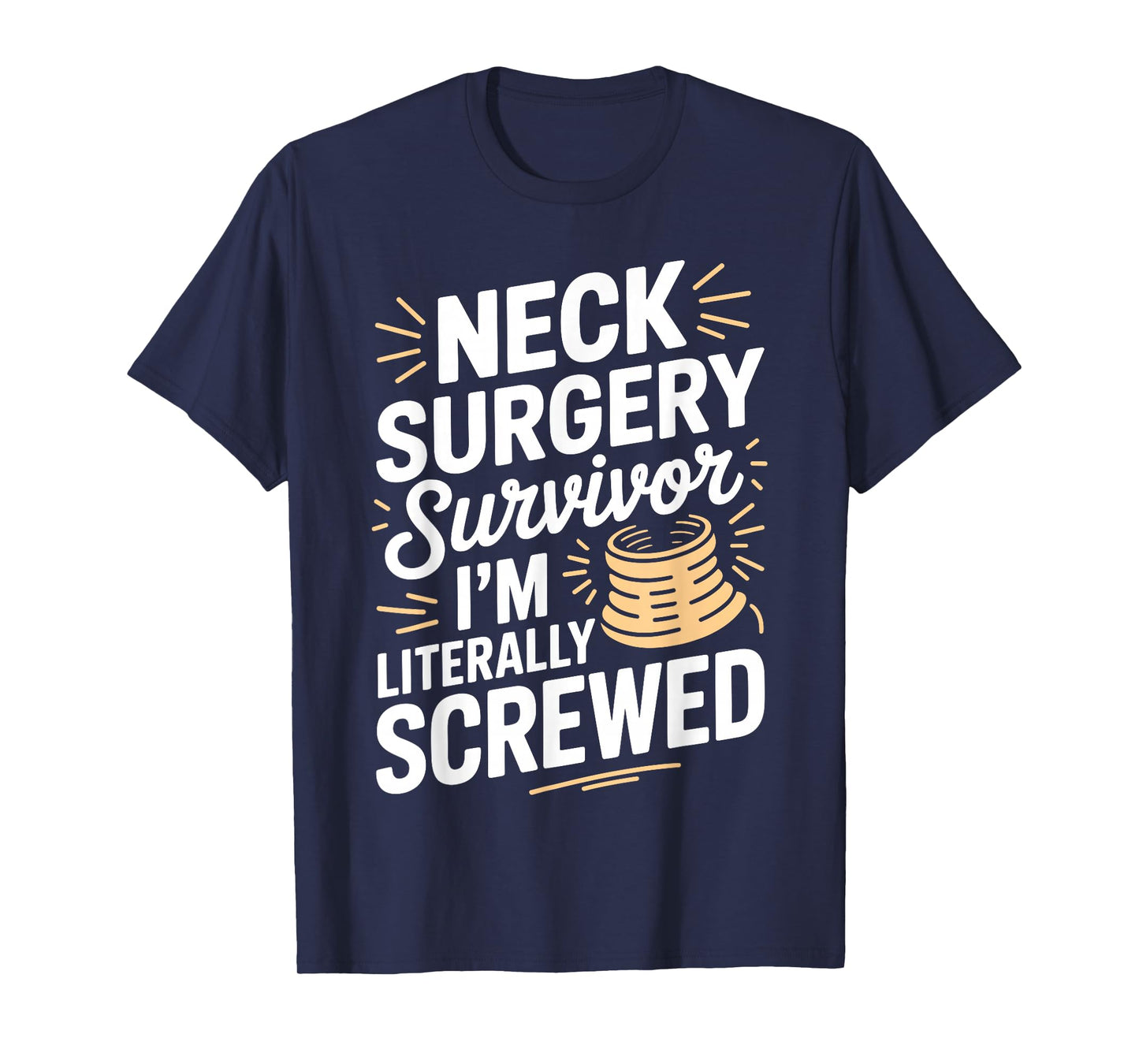 Neck Surgery Art for Men Women Kids Neck Surgery Recovering T-Shirt